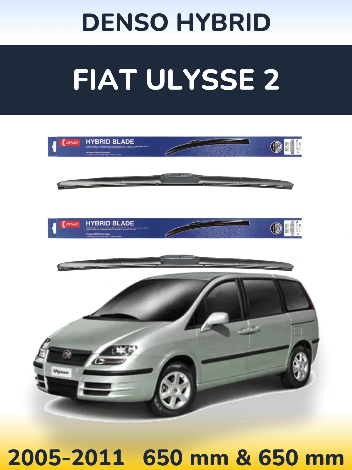 Комплект передних дворников Denso Hybrid 650 & 650 мм для Fiat Ulysse 2 2005-2011
