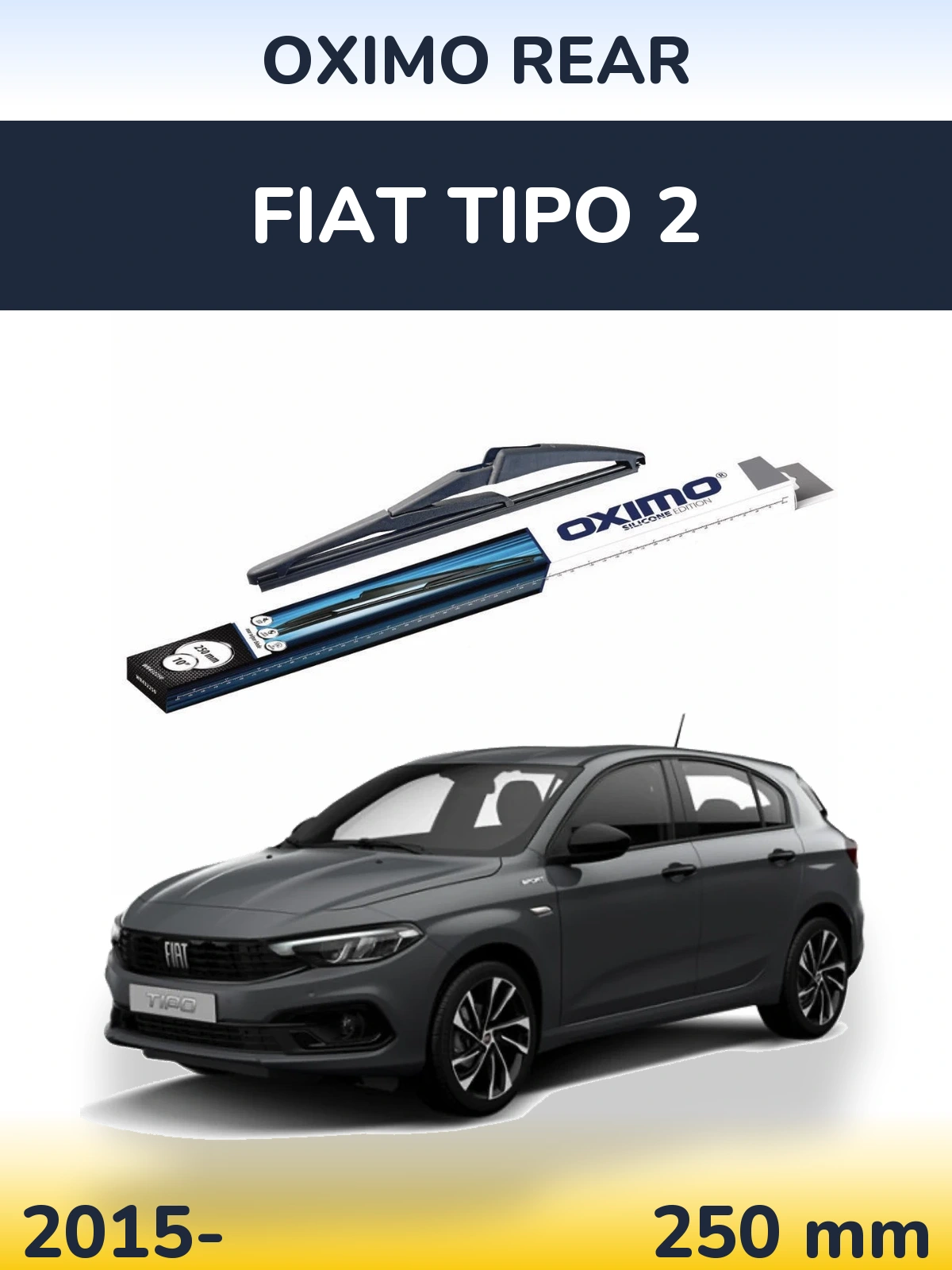Tylna wycieraczka Oximo Rear 250 mm do Fiat Tipo 2 2015-2026