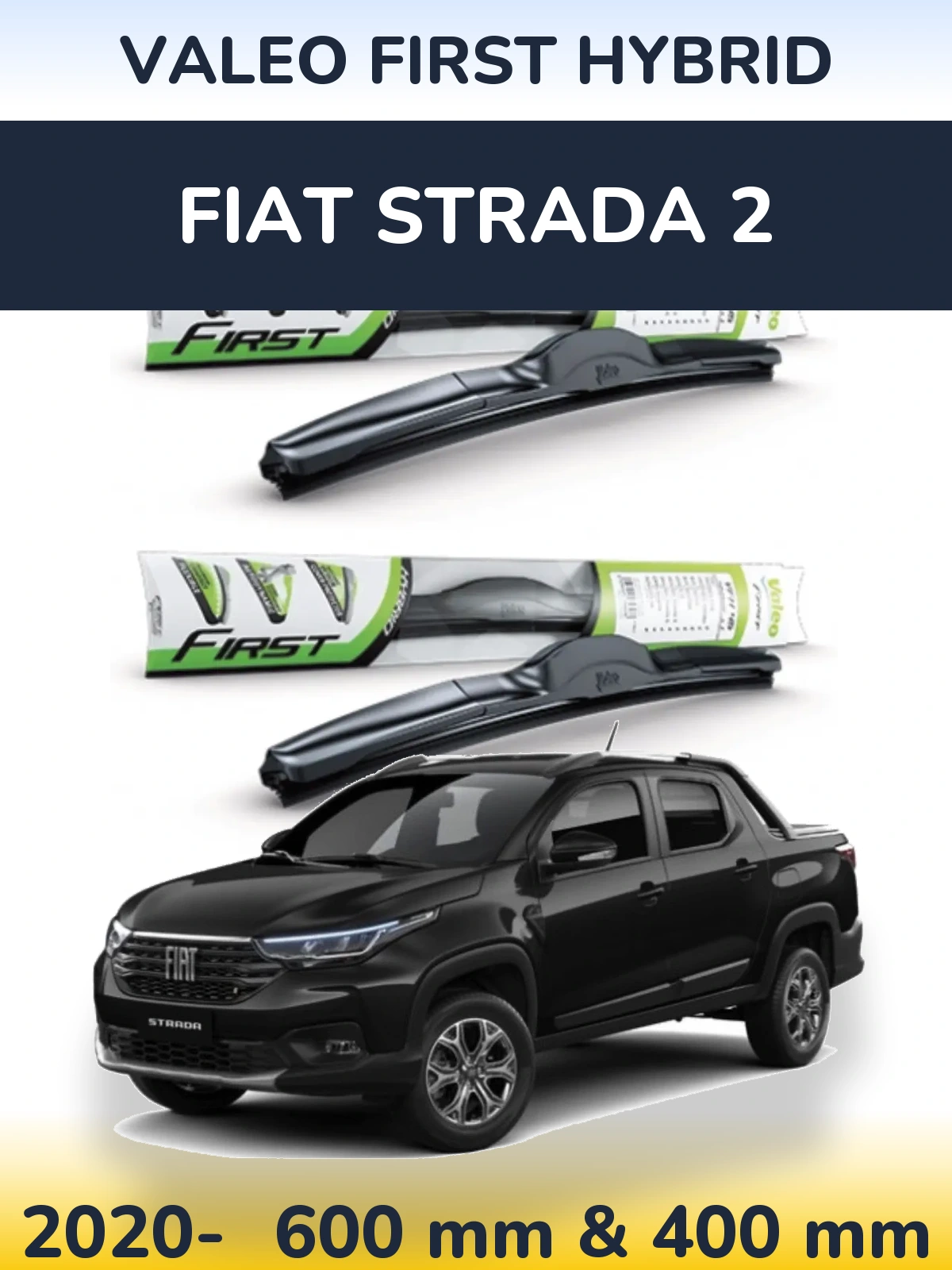 Komplet przednich wycieraczek Valeo First Hybrid 600 & 400 mm do Fiat Strada 2 2020-2026
