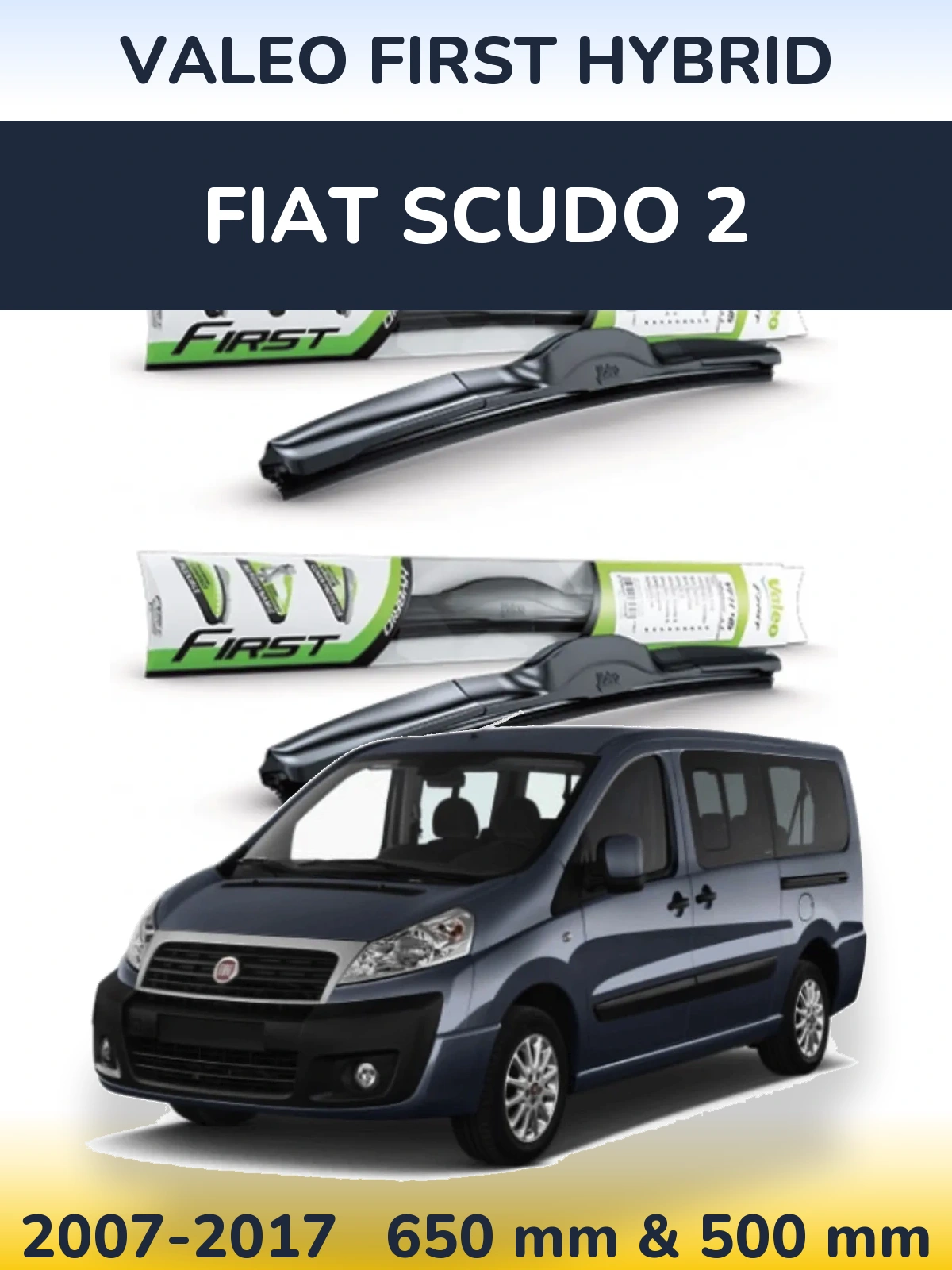 Komplet przednich wycieraczek Valeo First Hybrid 650 & 500 mm do Fiat Scudo 2 2007-2017