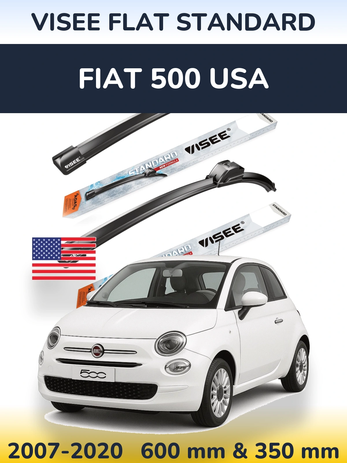 Komplet przednich wycieraczek VISEE FLAT STANDARD 600 & 350 mm do Fiat 500 USA 2007-2020