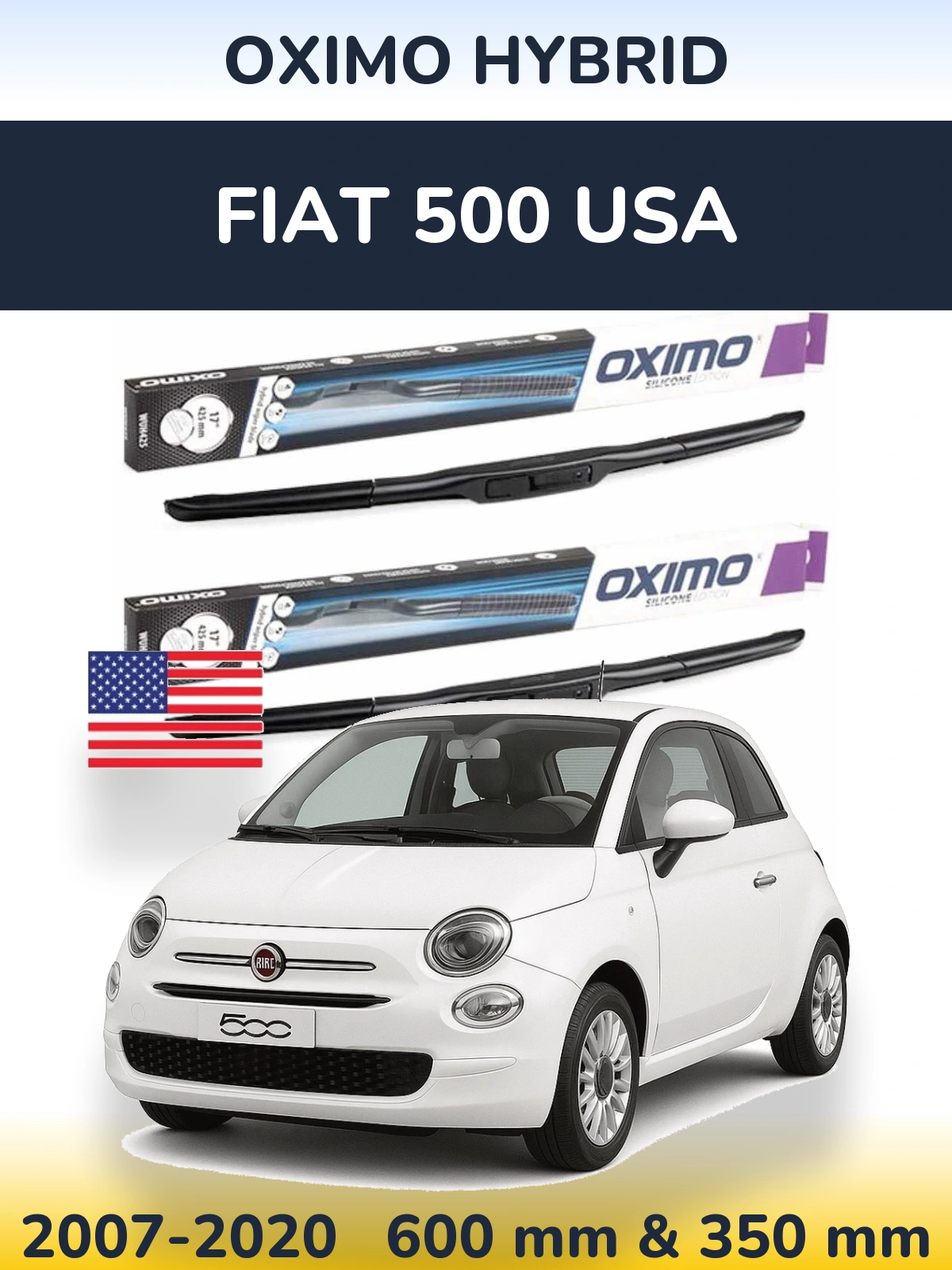 Komplet przednich wycieraczek Oximo Hybrid 600 & 350 mm do Fiat 500 USA 2007-2020