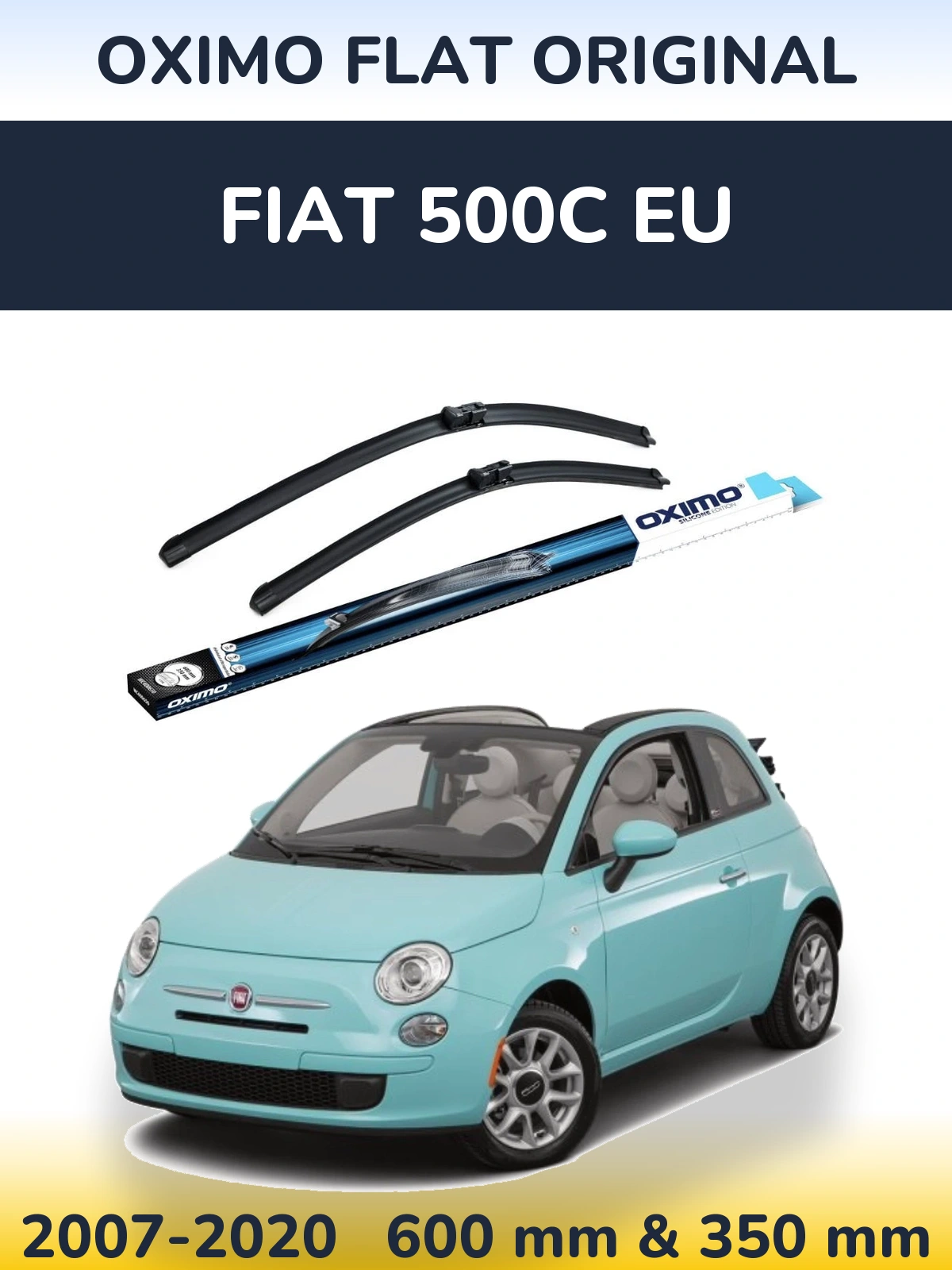 Komplet przednich wycieraczek Oximo Flat Original 600 & 350 mm do Fiat 500C EU 2007-2020
