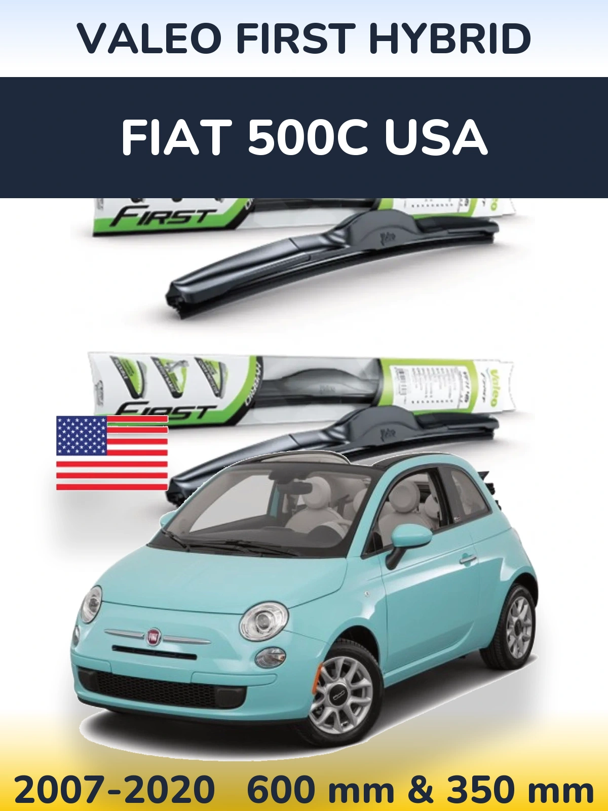 Комплект передних дворников Valeo First Hybrid 600 & 350 мм для Fiat 500C USA 2007-2020