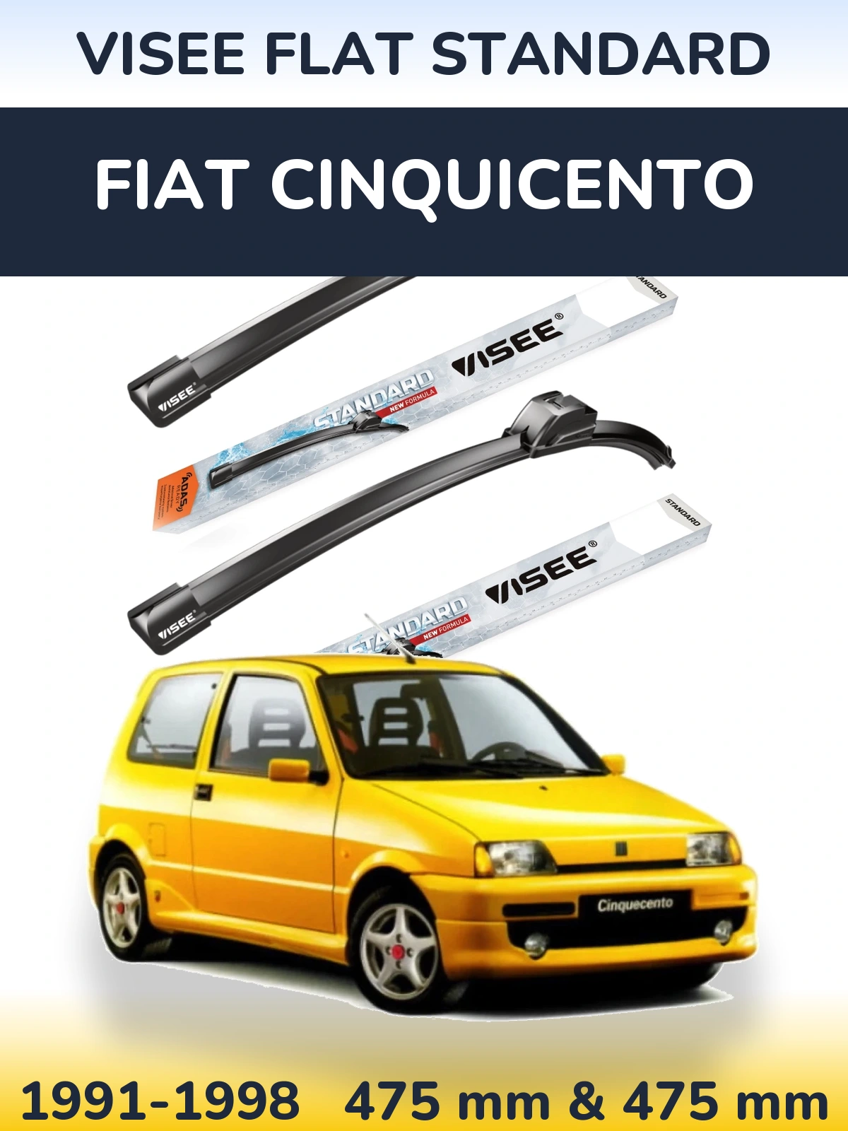 Комплект передних дворников VISEE FLAT STANDARD 475 & 475 мм для Fiat Cinquicento 1991-1998