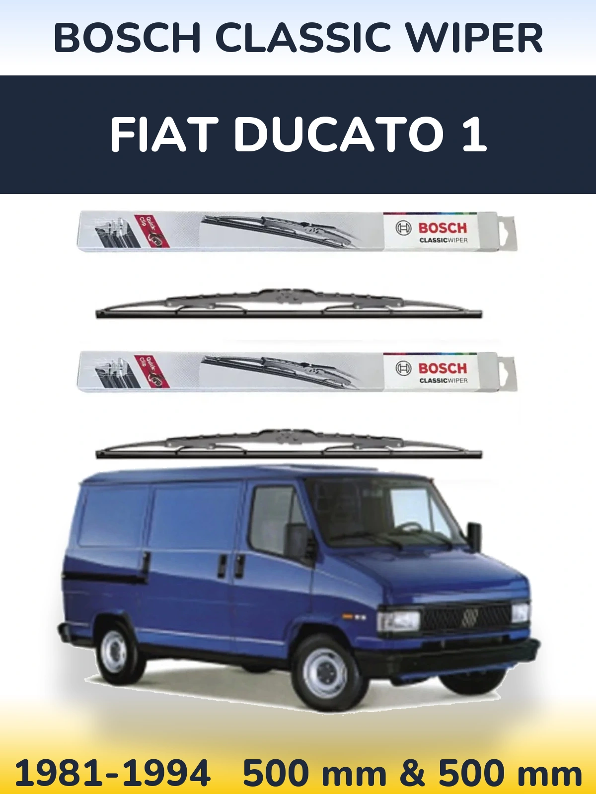 Komplet przednich wycieraczek BOSCH Classic Wiper 500 & 500 mm do Fiat Ducato 1 1981-1994