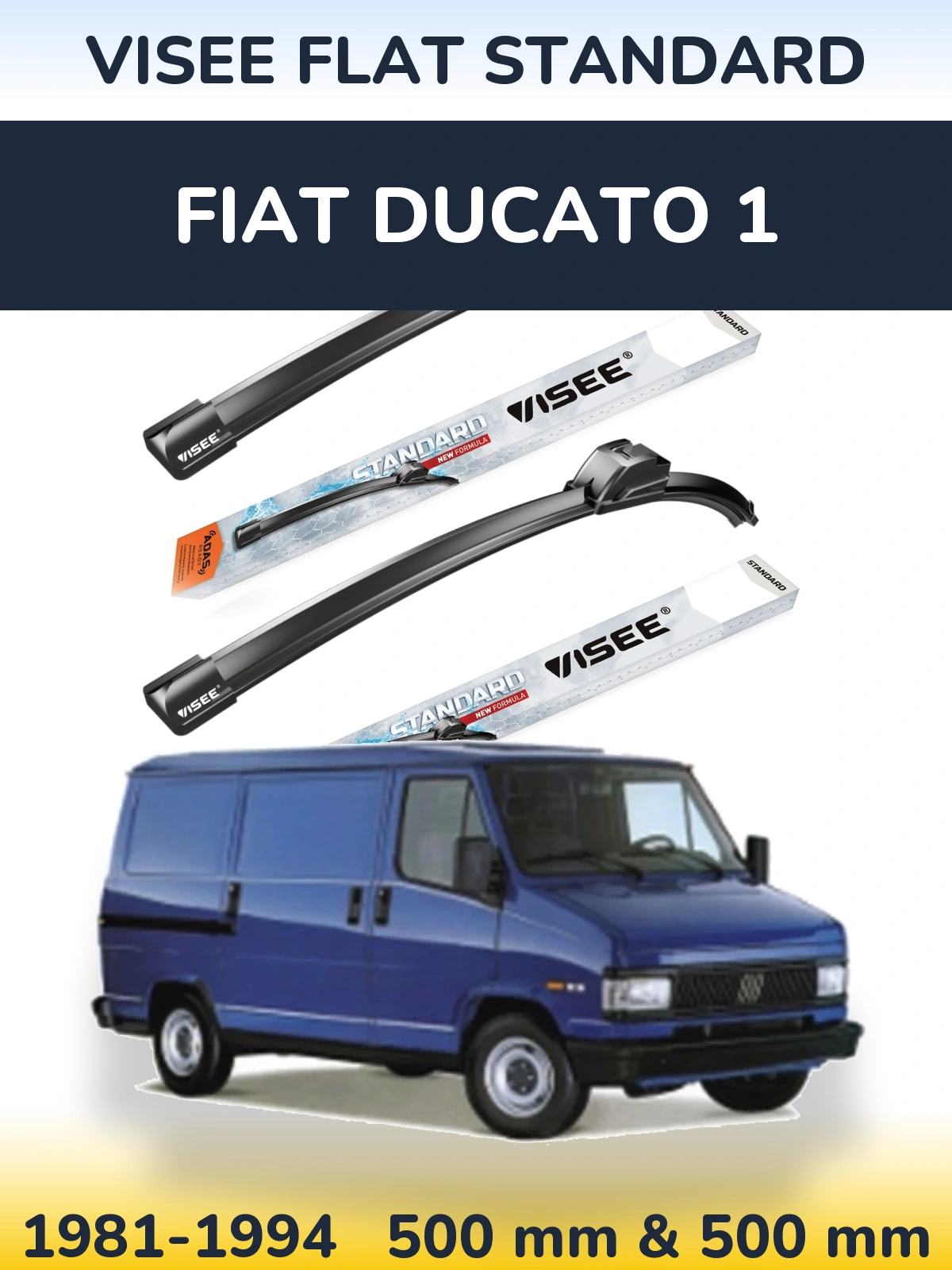 Komplet przednich wycieraczek VISEE FLAT STANDARD 500 & 500 mm do Fiat Ducato 1 1981-1994