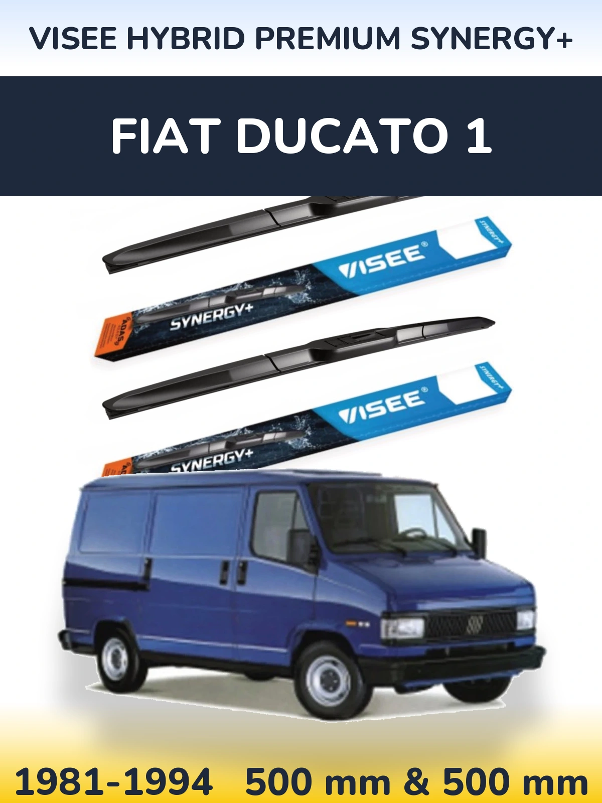 Komplet przednich wycieraczek VISEE HYBRID PREMIUM SYNERGY+ 500 & 500 mm do Fiat Ducato 1 1981-1994