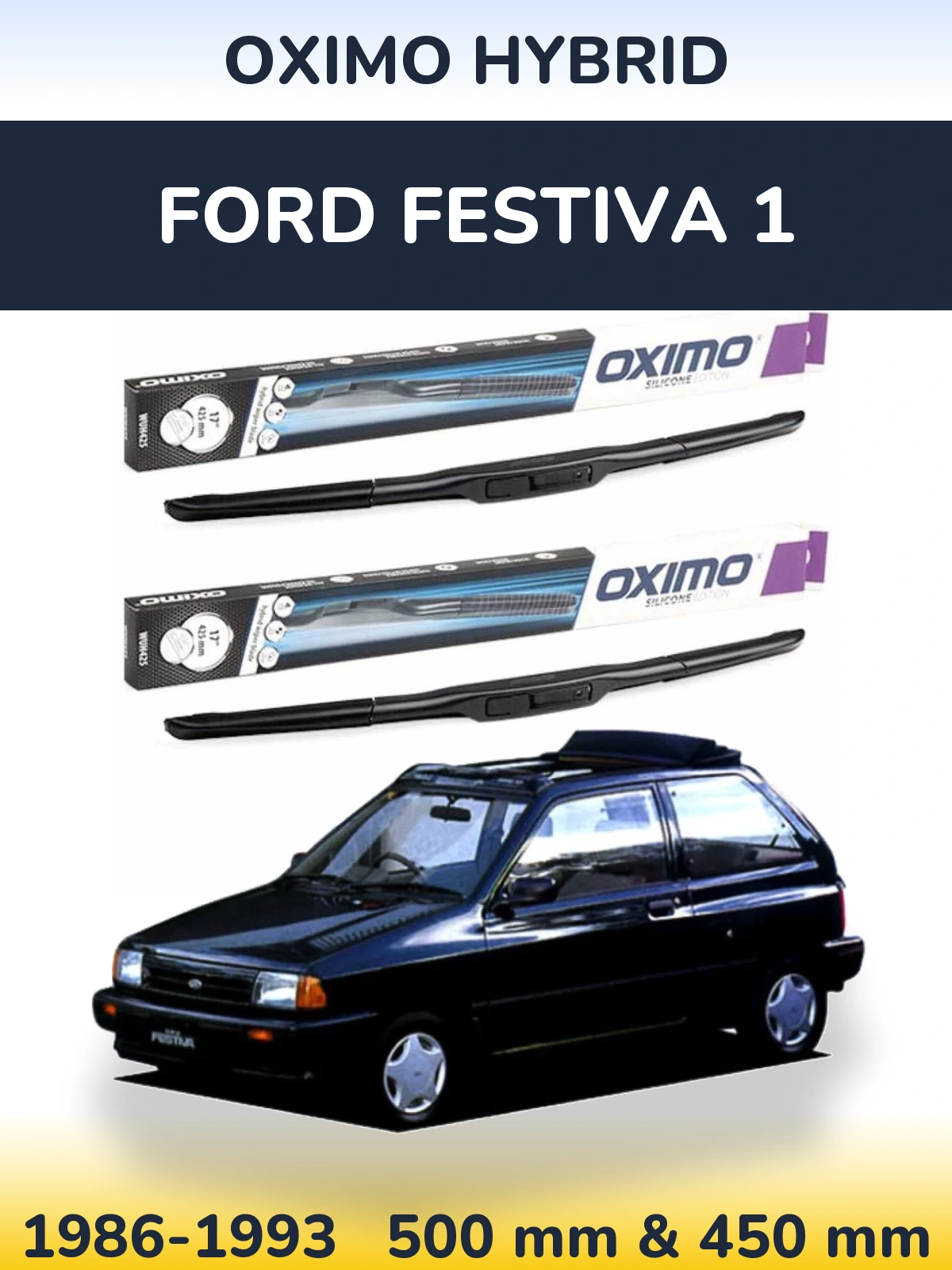 Komplet przednich wycieraczek Oximo Hybrid 500 & 450 mm do Ford Festiva 1 1986-1993