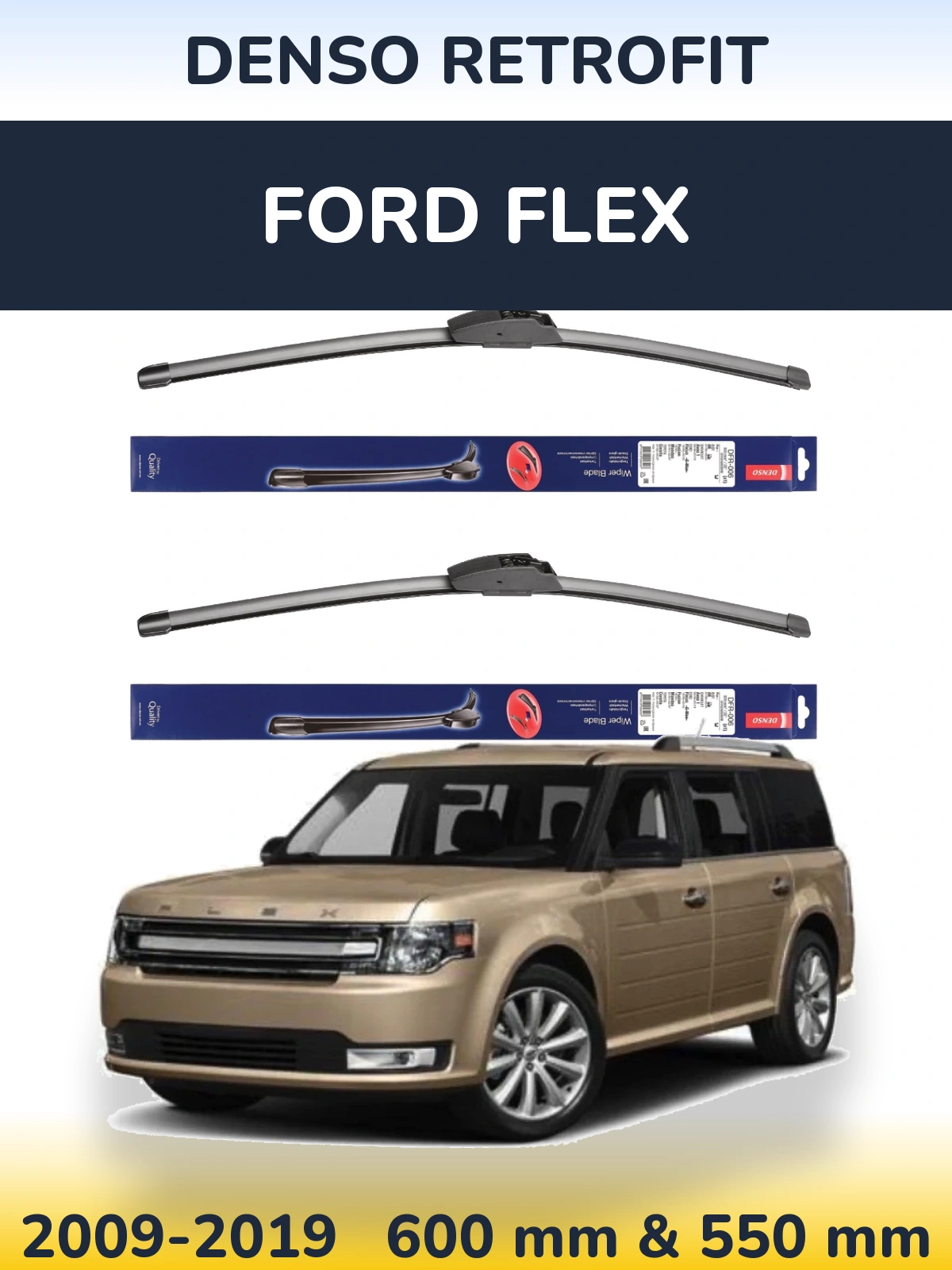 Front wiper blade set Denso Retrofit 600 & 550 mm for Ford Flex 2009-2019