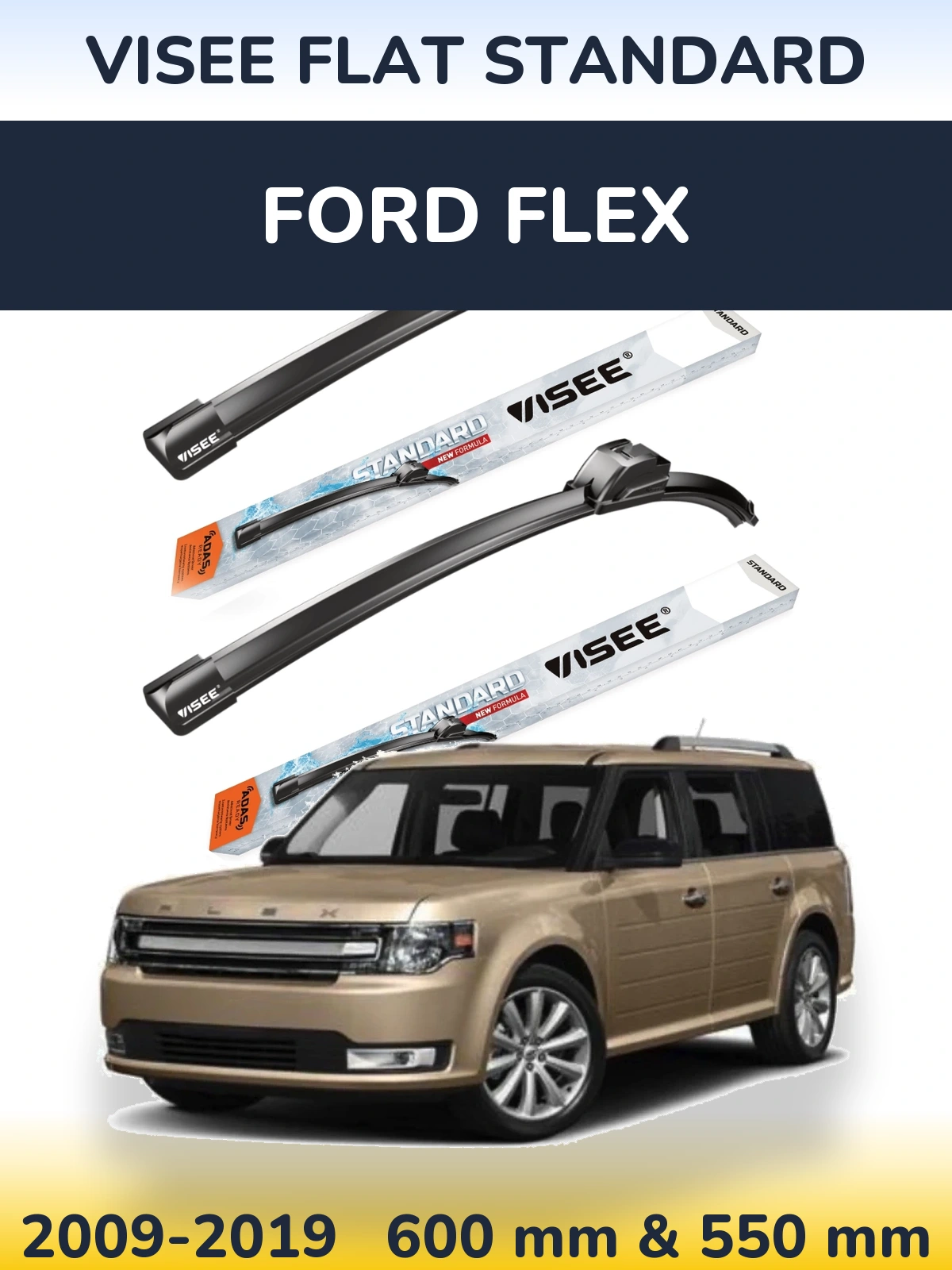 Front wiper blade set VISEE FLAT STANDARD 600 & 550 mm for Ford Flex 2009-2019