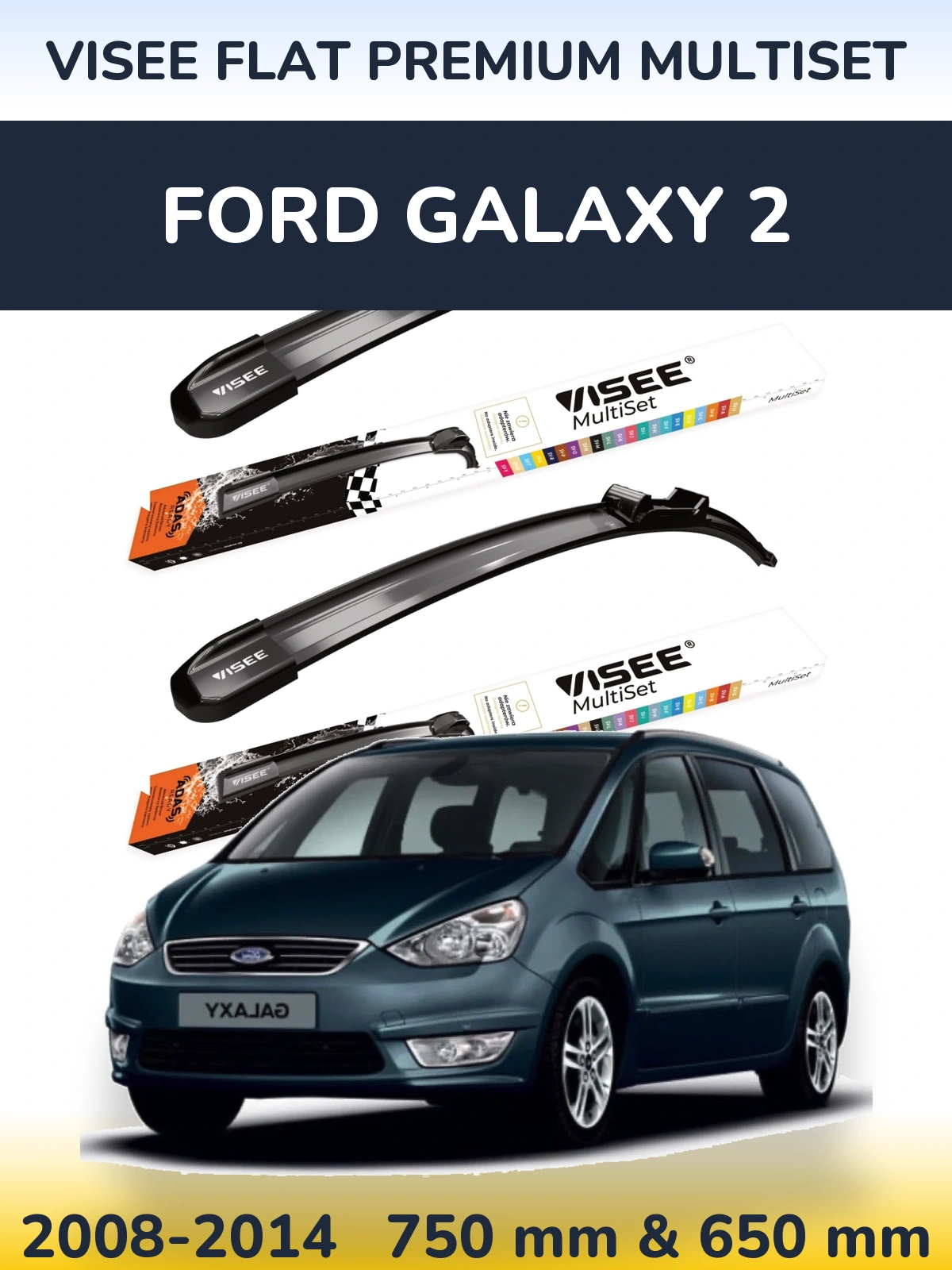 Komplet przednich wycieraczek VISEE FLAT PREMIUM MultiSet 750 & 650 mm do Ford Galaxy 2 2008-2014