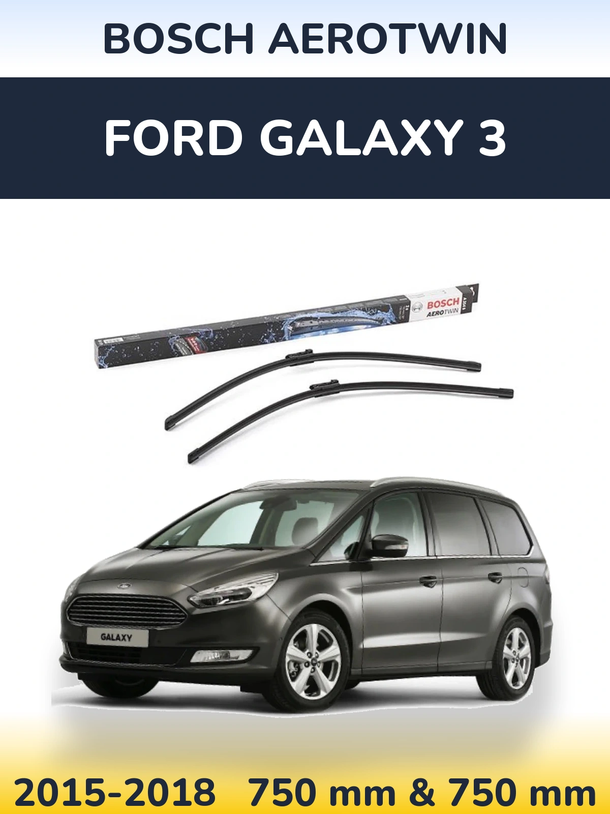 Komplet przednich wycieraczek BOSCH AeroTwin 750 & 750 mm do Ford Galaxy 3 2015-2018