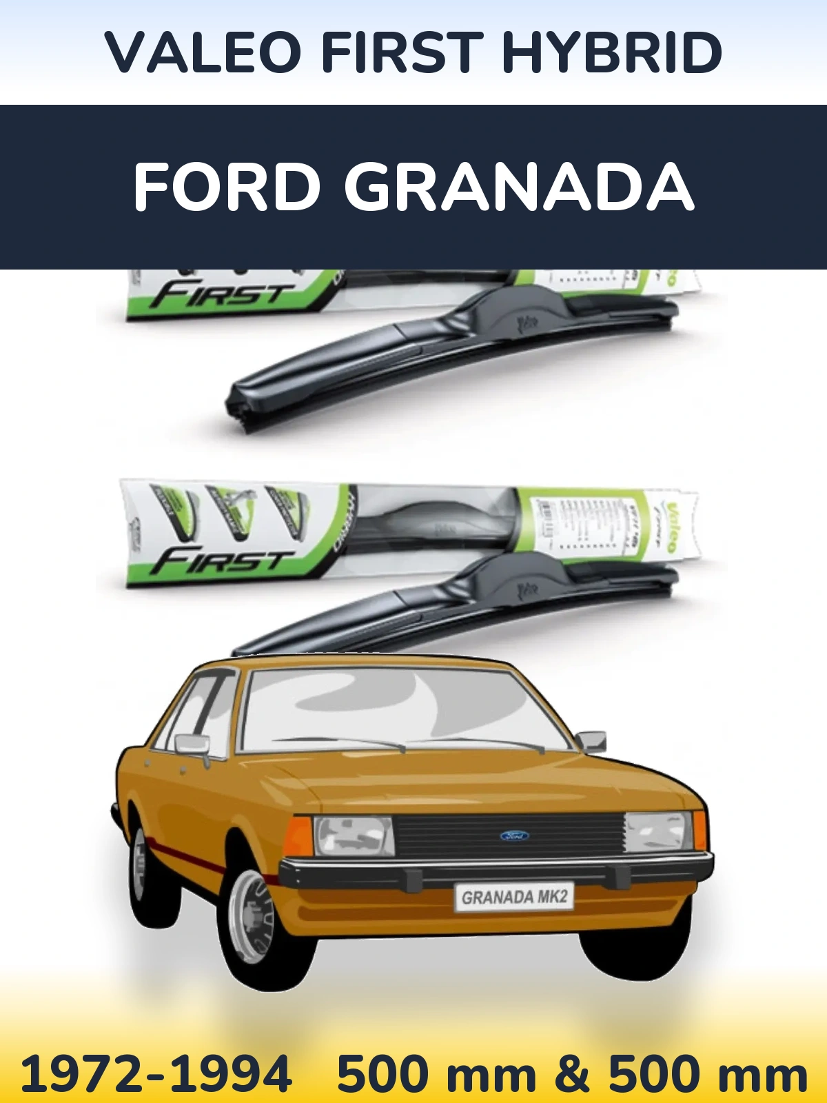 Komplet przednich wycieraczek Valeo First Hybrid 500 & 500 mm do Ford Granada 1972-1994