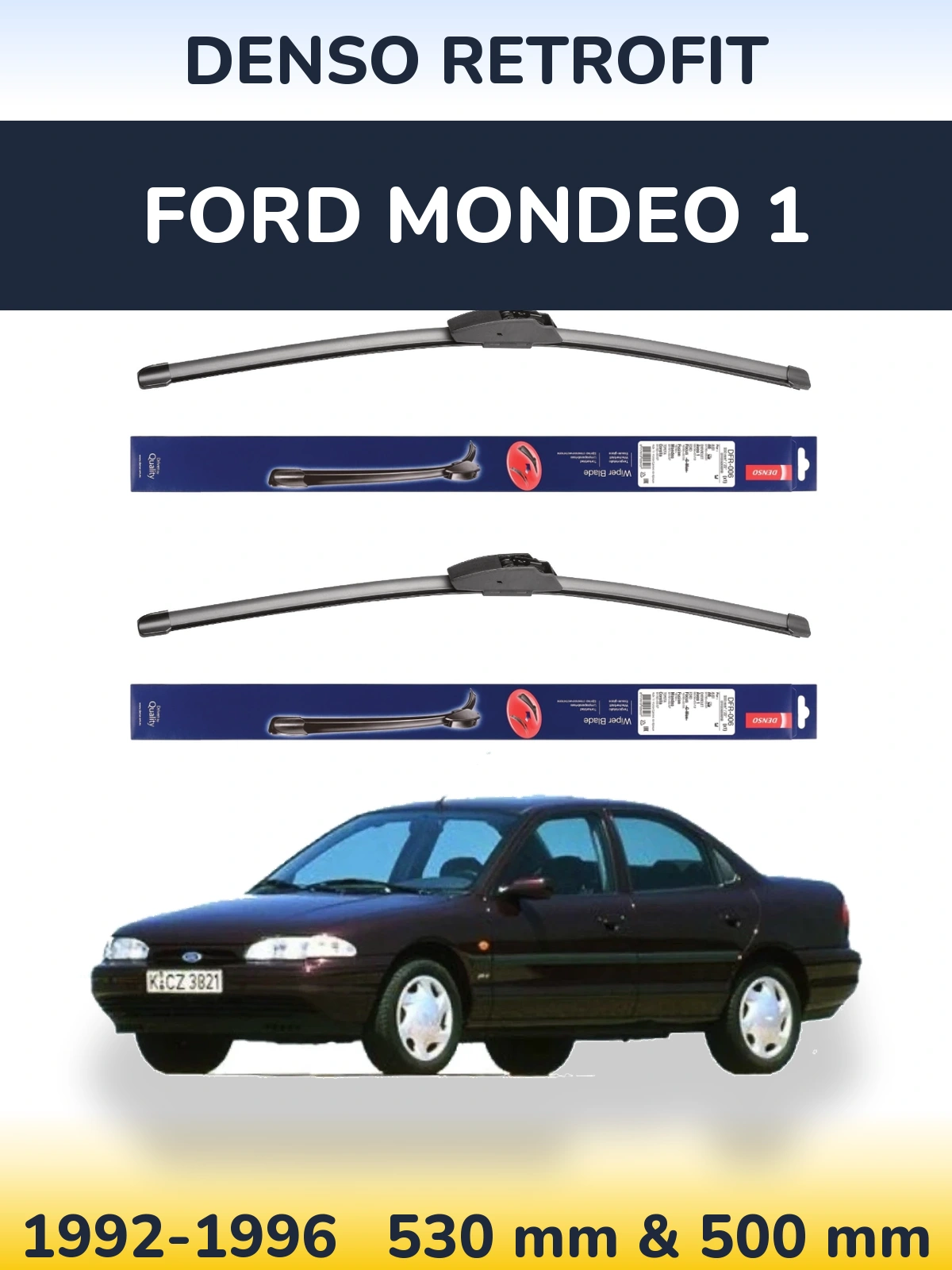Front wiper blade set Denso Retrofit 530 & 500 mm for Ford Mondeo 1 1992-1996
