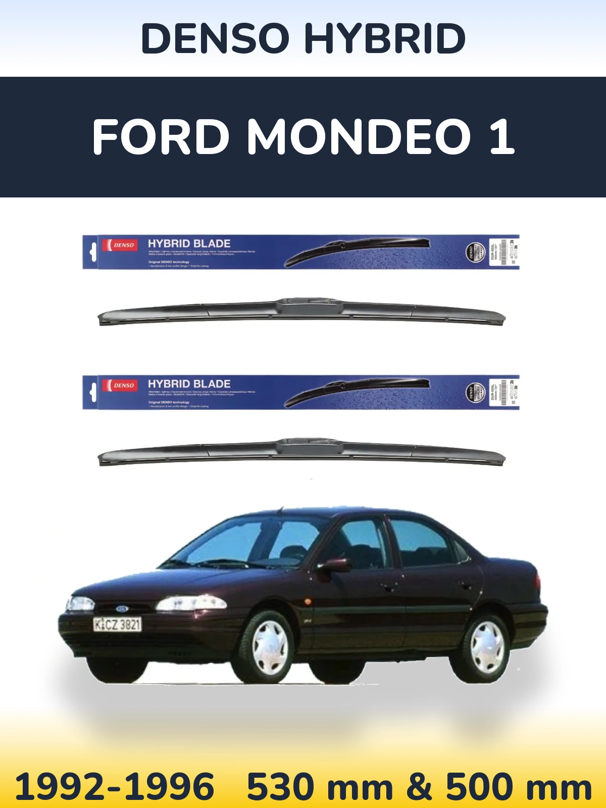 Komplet przednich wycieraczek Denso Hybrid 530 & 500 mm do Ford Mondeo 1 1992-1996