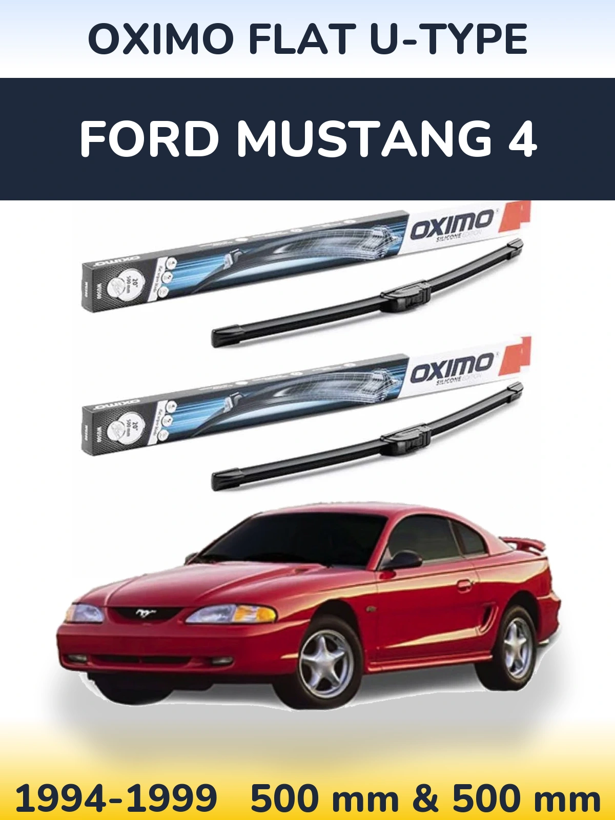 Komplet przednich wycieraczek Oximo Flat U-type 500 & 500 mm do Ford Mustang 4 1994-1999