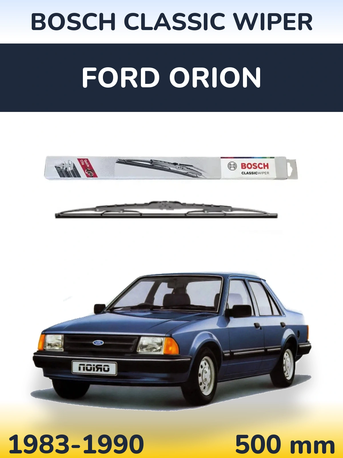 Tylna wycieraczka BOSCH Classic Wiper 500 mm do Ford Orion 1983-1990