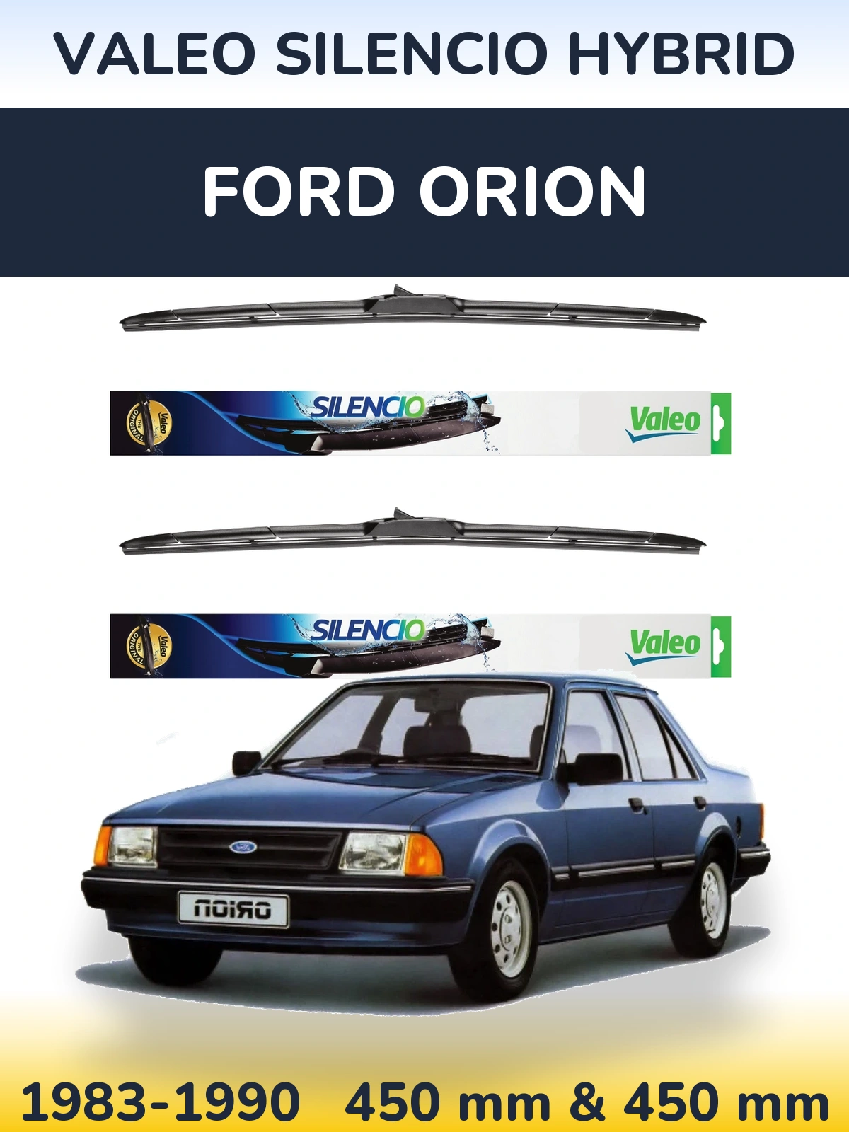 Комплект передних дворников Valeo Silencio Hybrid 450 & 450 мм для Ford Orion 1983-1990