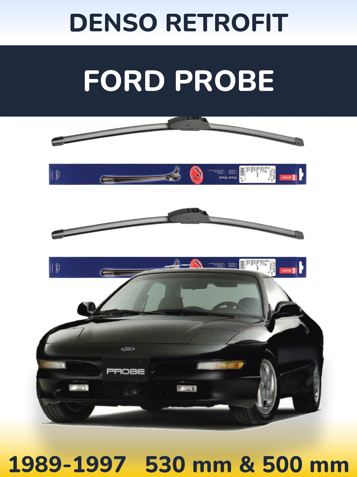 Komplet przednich wycieraczek Denso Retrofit 530 & 500 mm do Ford Probe 1989-1997