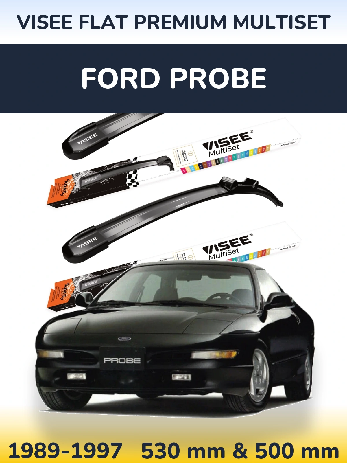 Front wiper blade set VISEE FLAT PREMIUM MultiSet 530 & 500 mm for Ford Probe 1989-1997