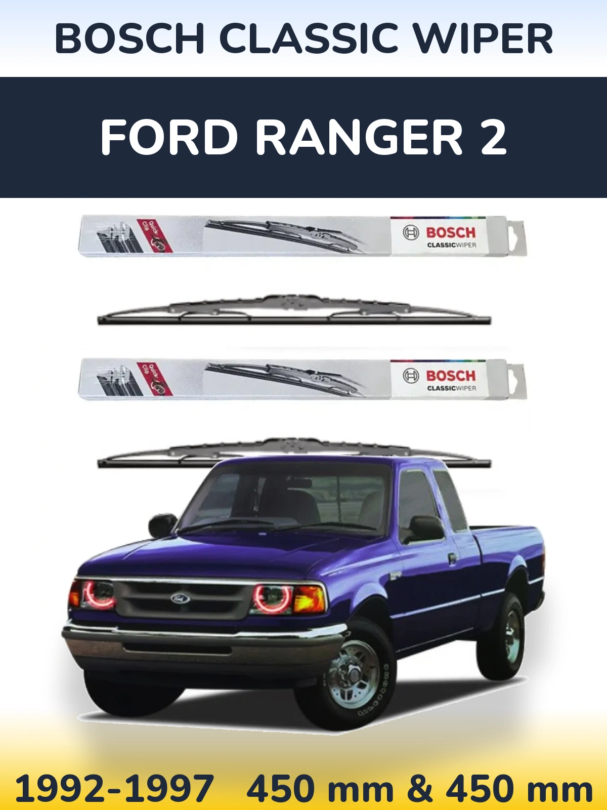 Front wiper blade set BOSCH Classic Wiper 450 & 450 mm for Ford Ranger 2 1992-1997