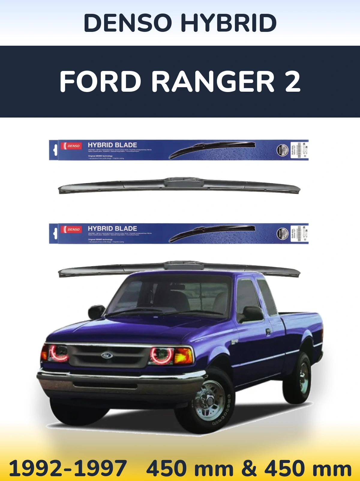 Komplet przednich wycieraczek Denso Hybrid 450 & 450 mm do Ford Ranger 2 1992-1997