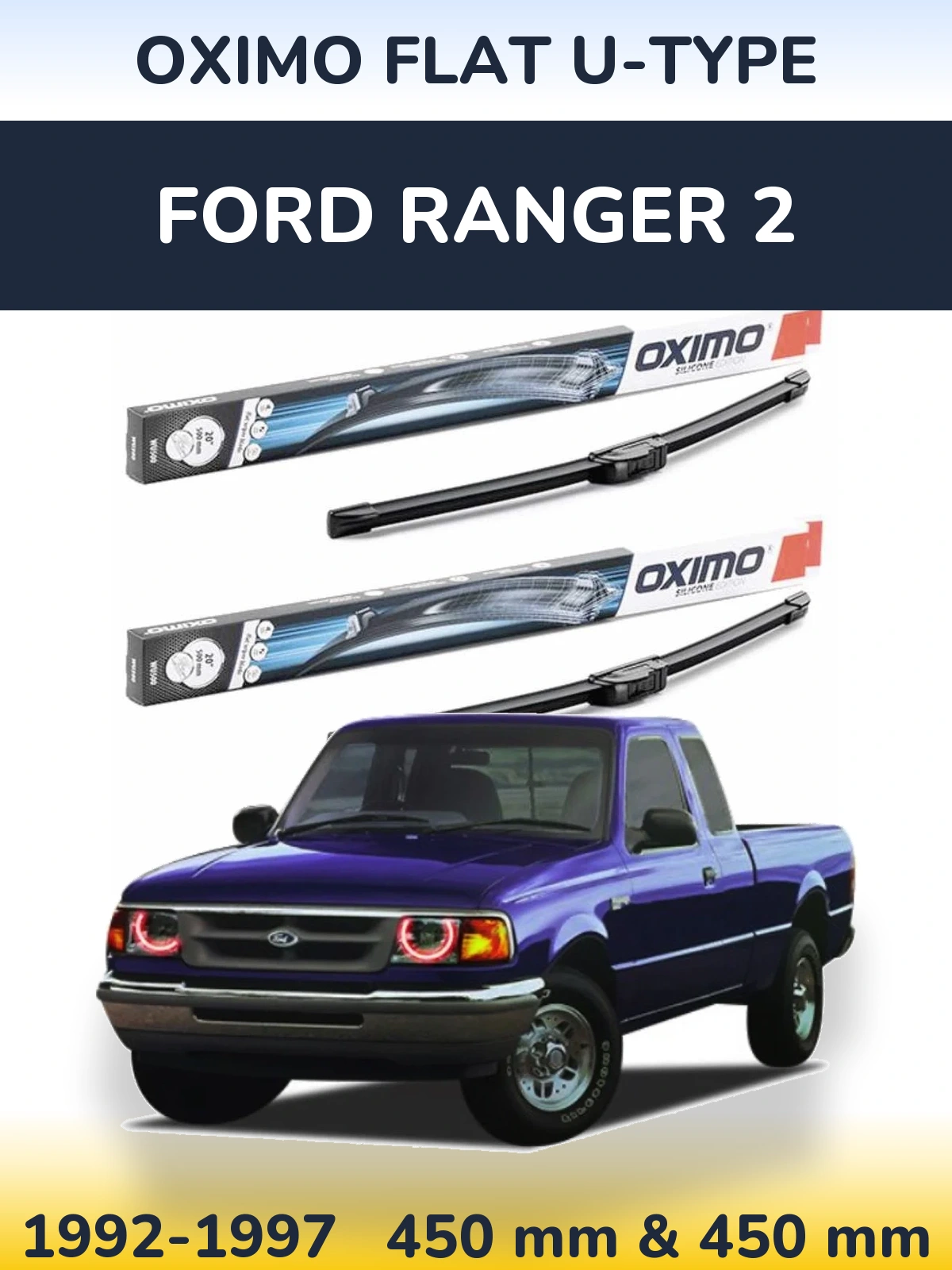 Komplet przednich wycieraczek Oximo Flat U-type 450 & 450 mm do Ford Ranger 2 1992-1997