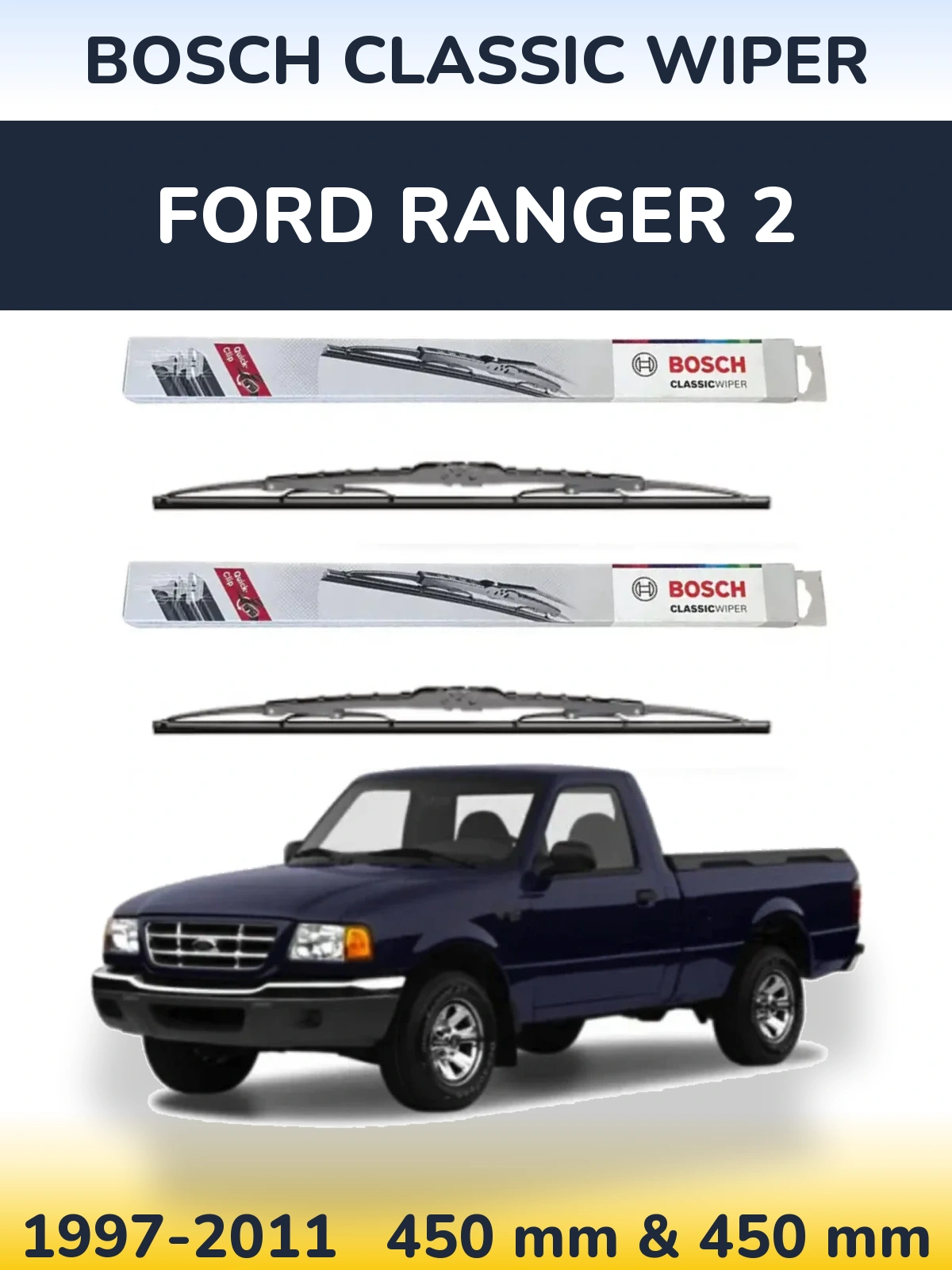 Komplet przednich wycieraczek BOSCH Classic Wiper 450 & 450 mm do Ford Ranger 2 1997-2011