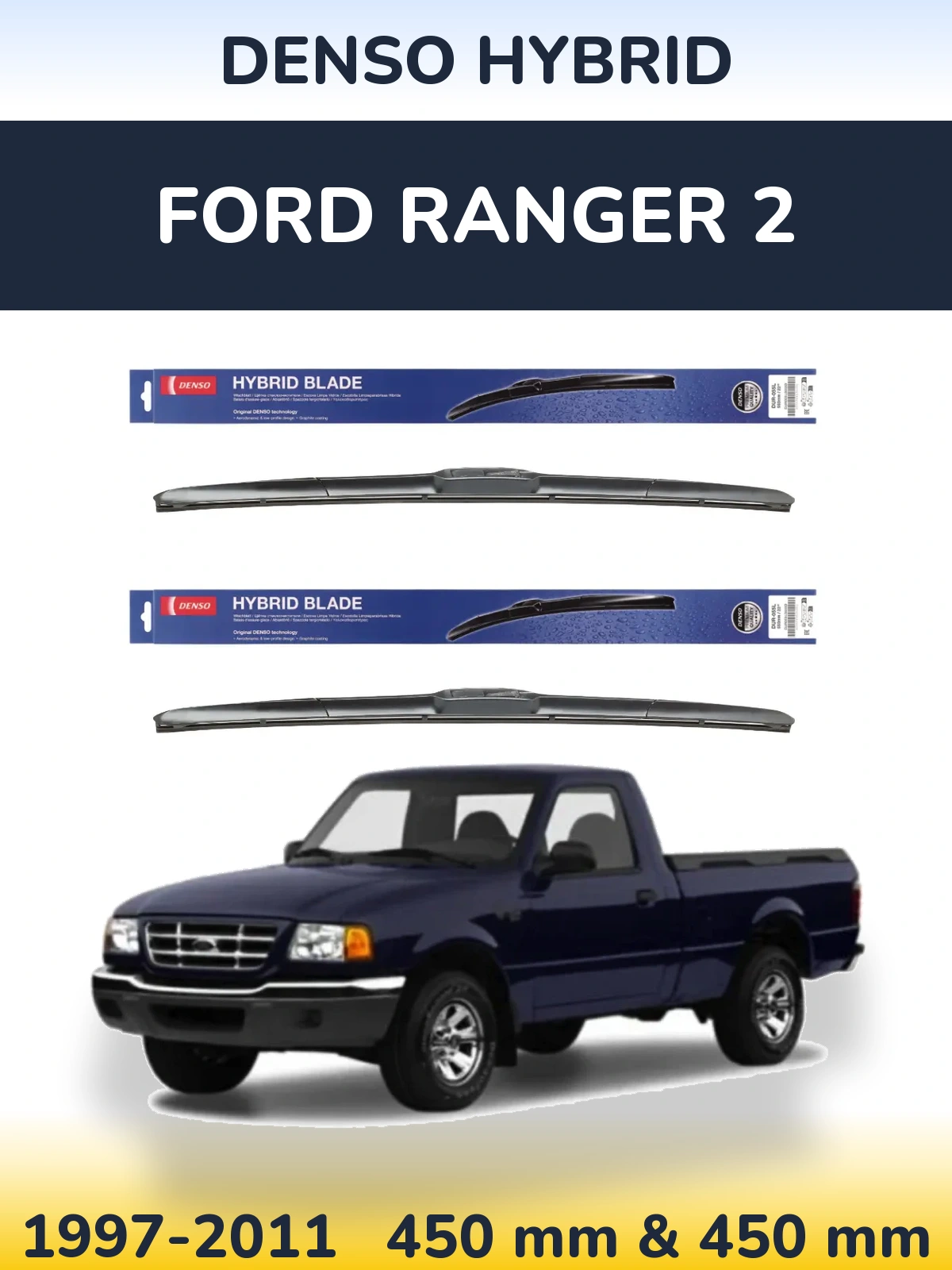 Komplet przednich wycieraczek Denso Hybrid 450 & 450 mm do Ford Ranger 2 1997-2011