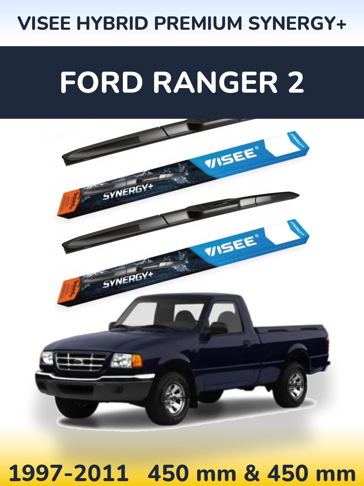 Komplet przednich wycieraczek VISEE HYBRID PREMIUM SYNERGY+ 450 & 450 mm do Ford Ranger 2 1997-2011