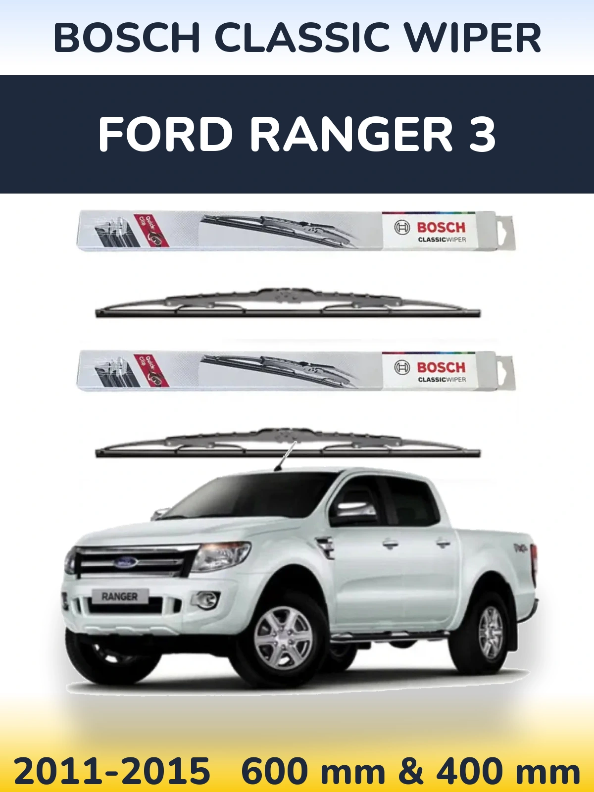 Komplet przednich wycieraczek BOSCH Classic Wiper 600 & 400 mm do Ford Ranger 3 2011-2015