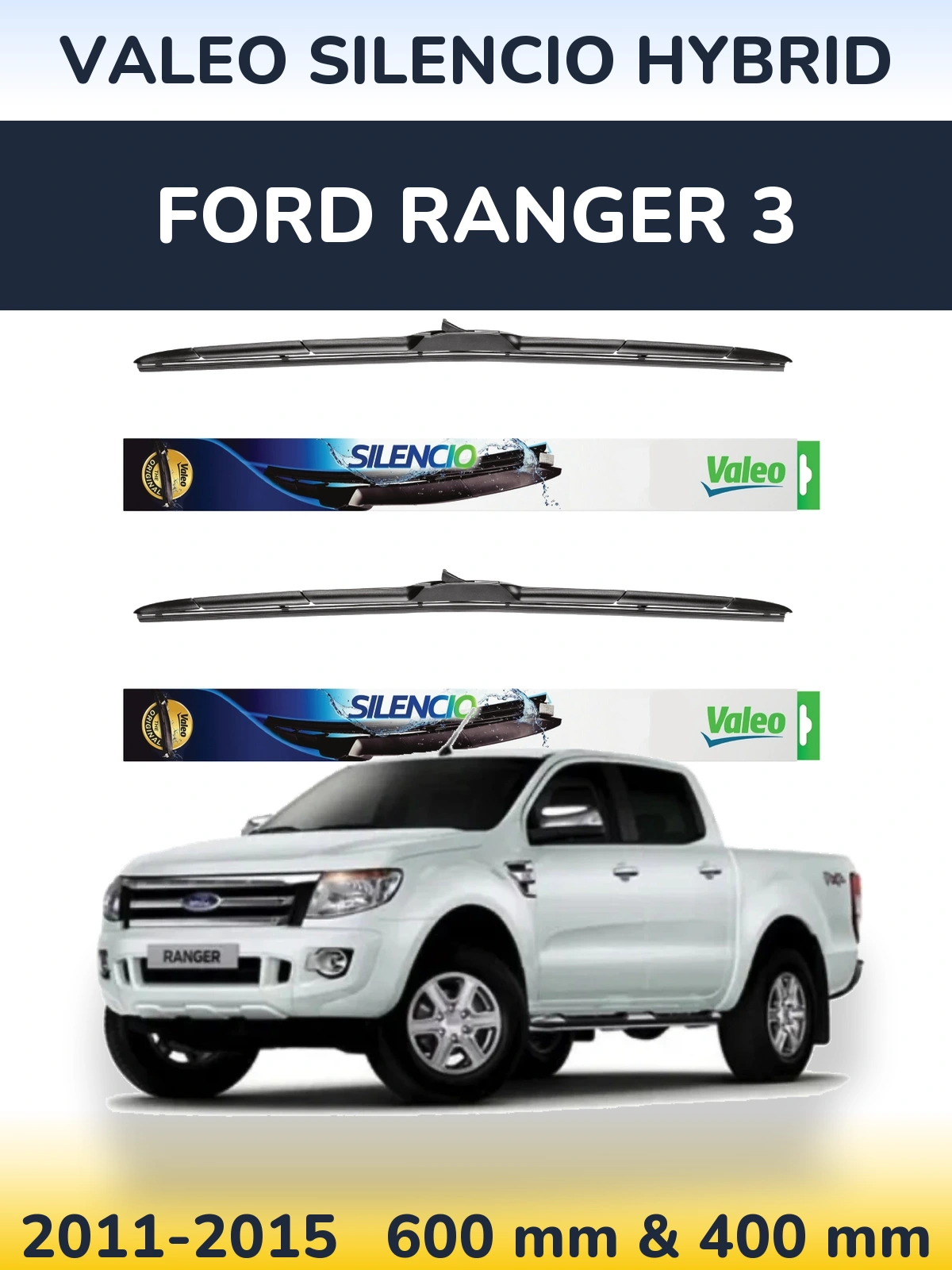 Komplet przednich wycieraczek Valeo Silencio Hybrid 600 & 400 mm do Ford Ranger 3 2011-2015