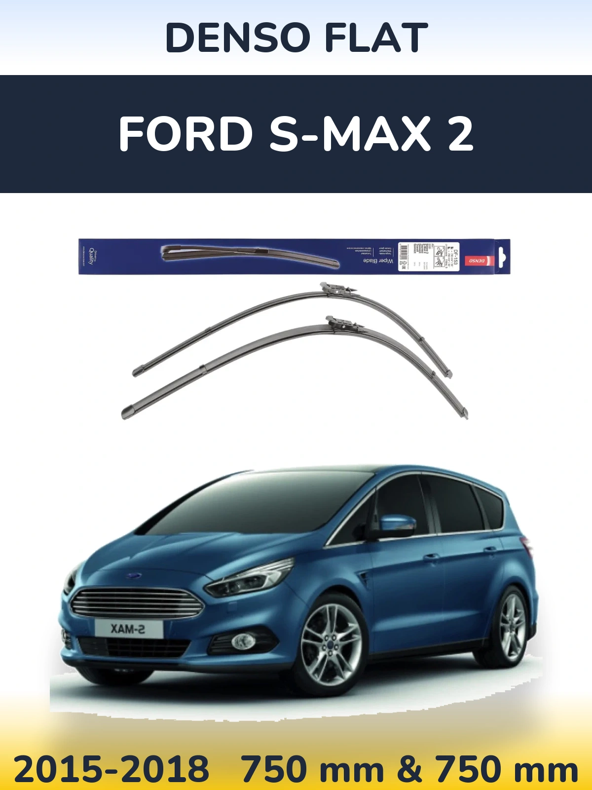 Front wiper blade set Denso Flat 750 & 750 mm for Ford S-MAX 2 2015-2018