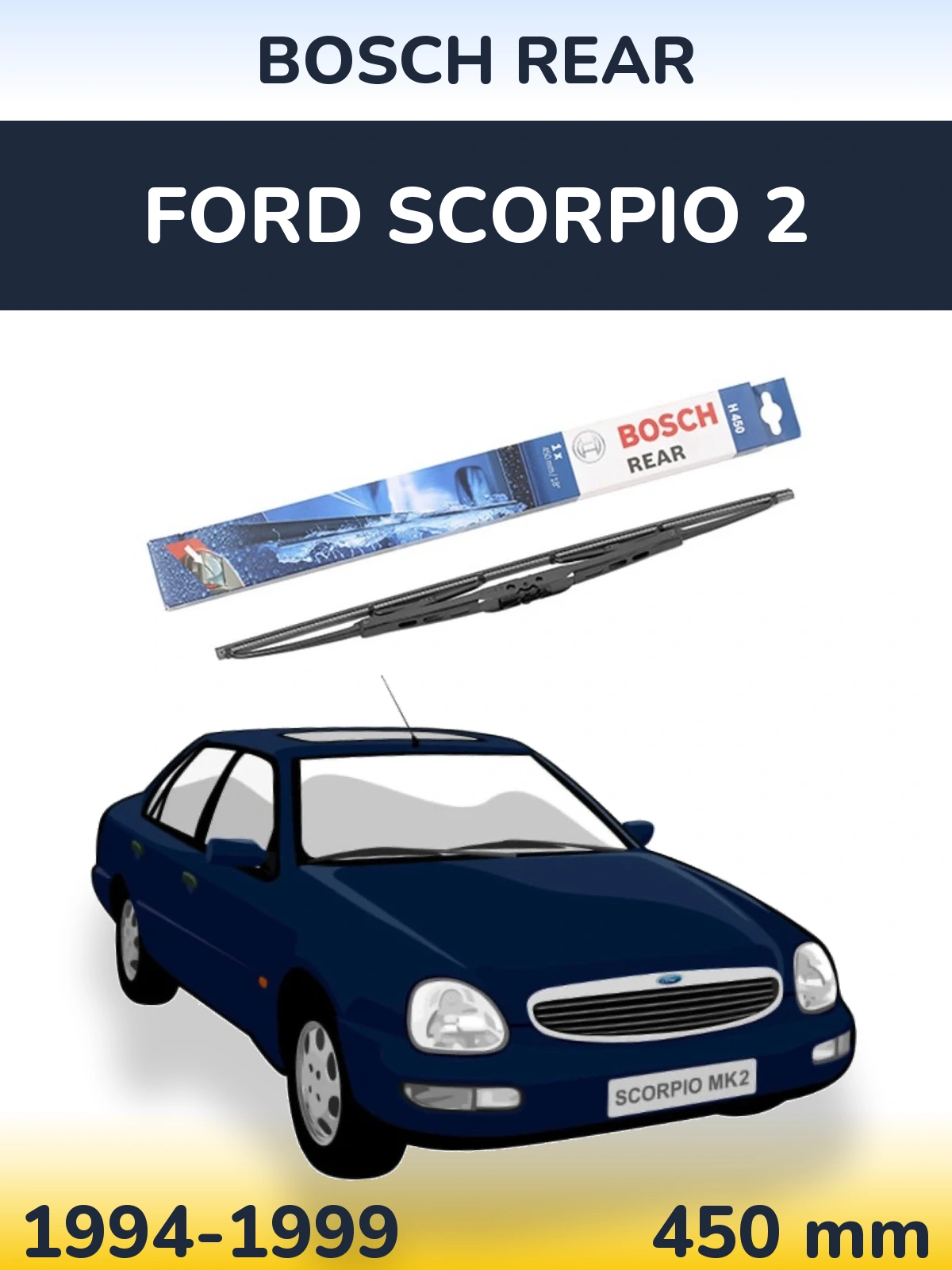 Rear wiper blade BOSCH Rear 450 mm for Ford Scorpio 2 1994-1999