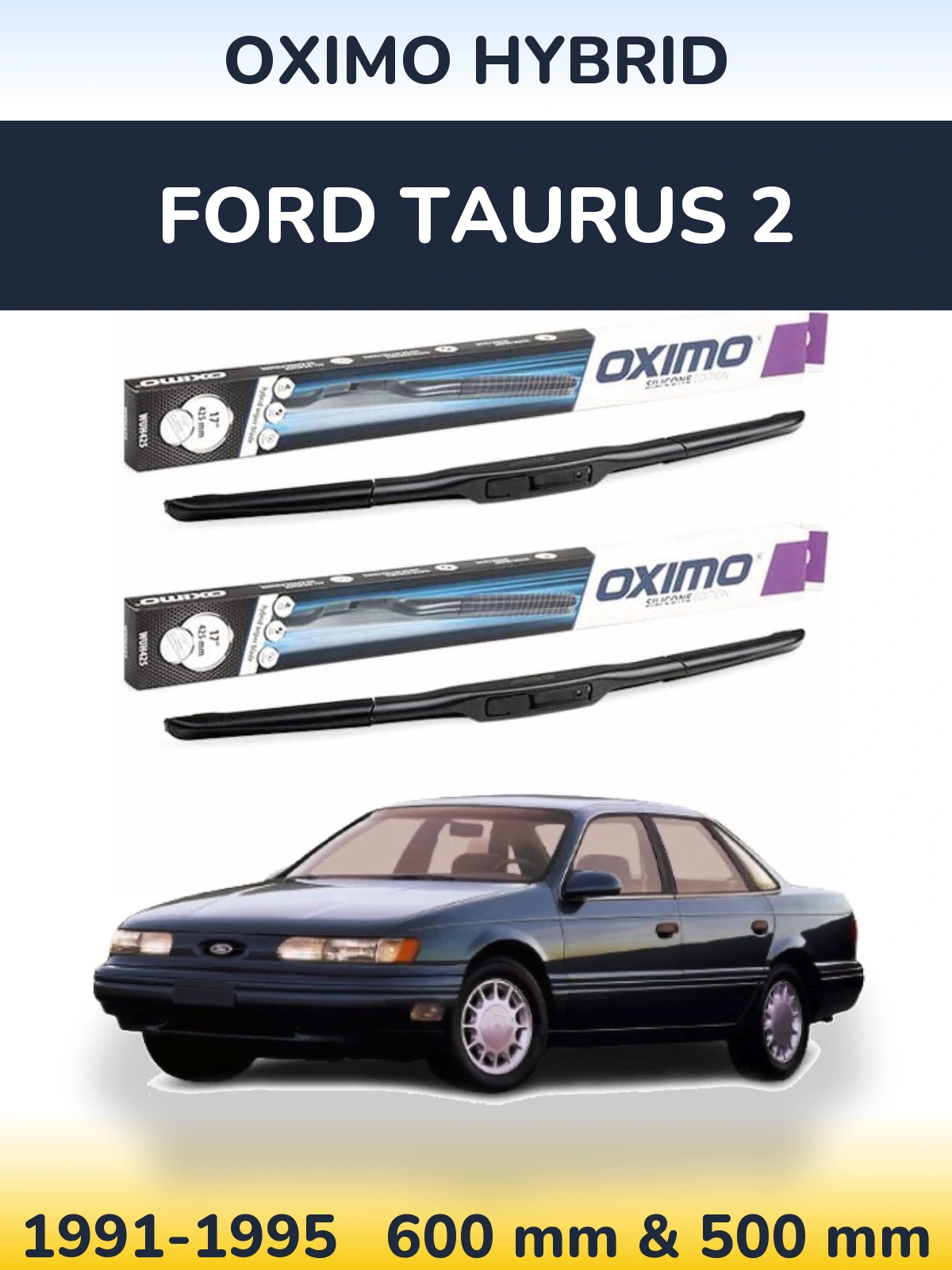 Комплект передних дворников Oximo Hybrid 600 & 500 мм для Ford Taurus 2 1991-1995