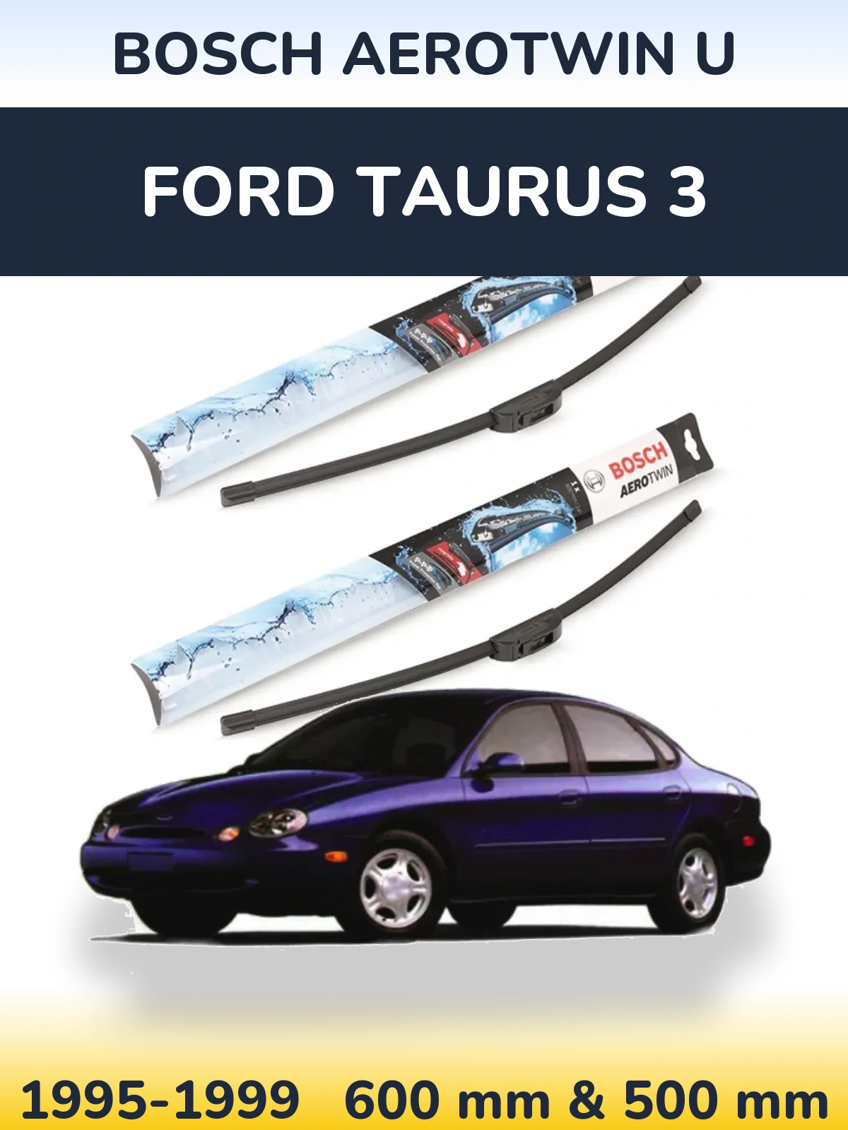 Front wiper blade set BOSCH AeroTwin U 600 & 500 mm for Ford Taurus 3 1995-1999