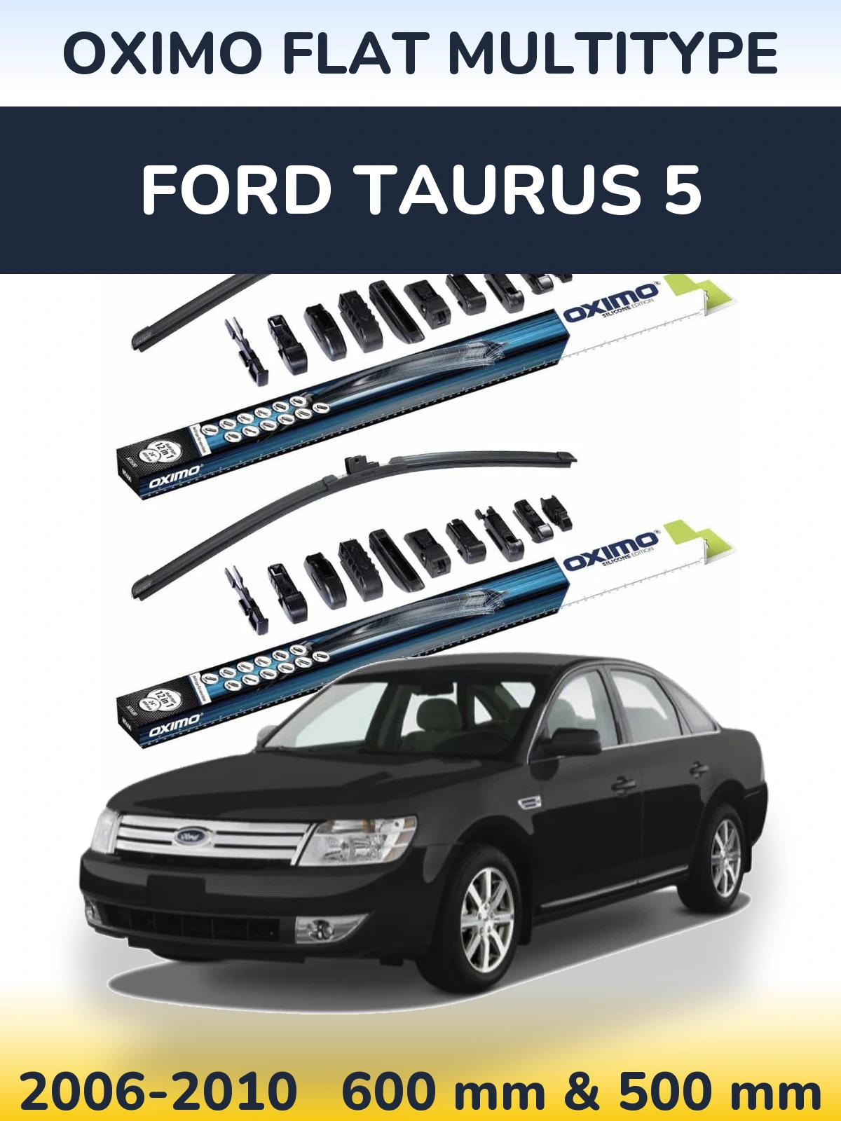 Комплект передніх щіток Oximo Flat MultiТипe 600 & 500 мм для Ford Taurus 5 2006-2010