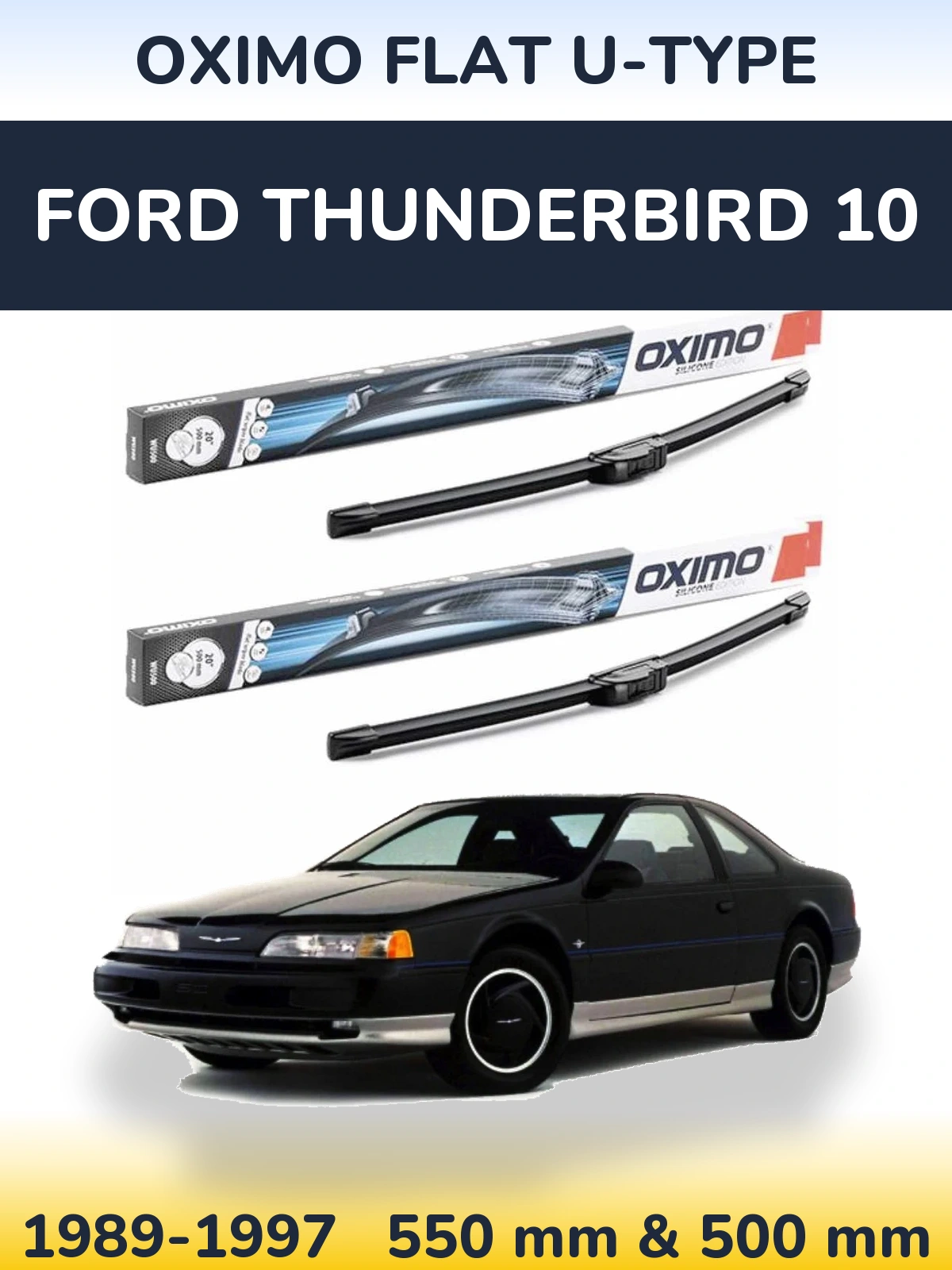 Комплект передних дворников Oximo Flat U-type 550 & 500 мм для Ford Thunderbird 10 1989-1997