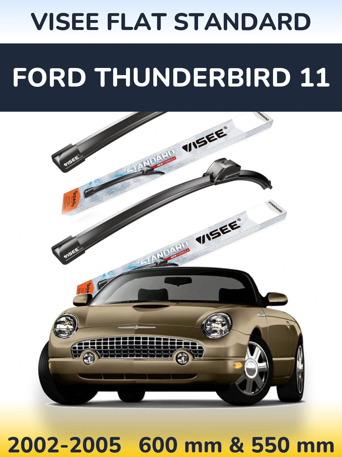 Комплект передних дворников VISEE FLAT STANDARD 600 & 550 мм для Ford Thunderbird 11 2002-2005