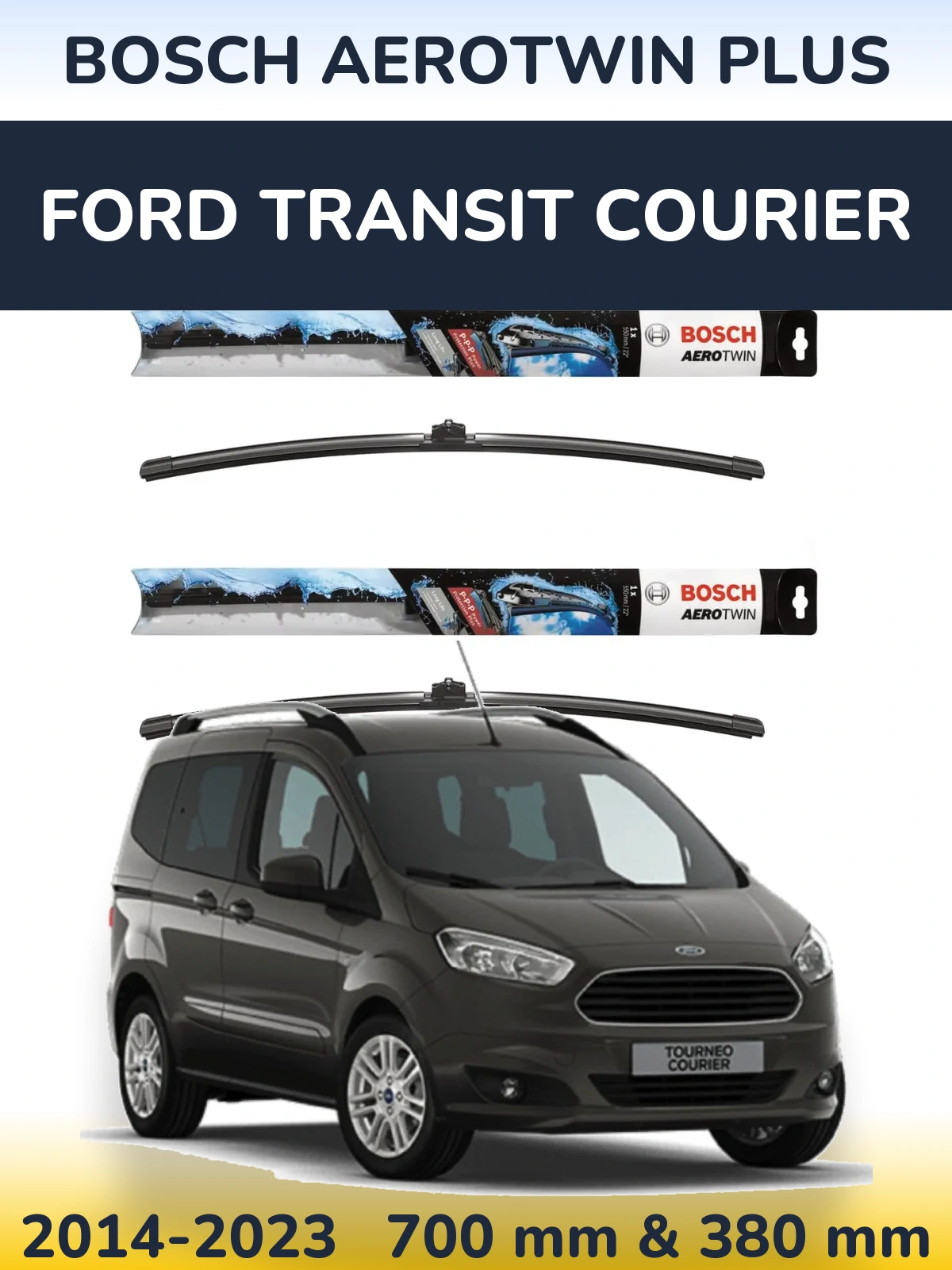 Комплект передних дворников BOSCH AeroTwin Plus 700 & 380 мм для Ford Transit Courier 2014-2023