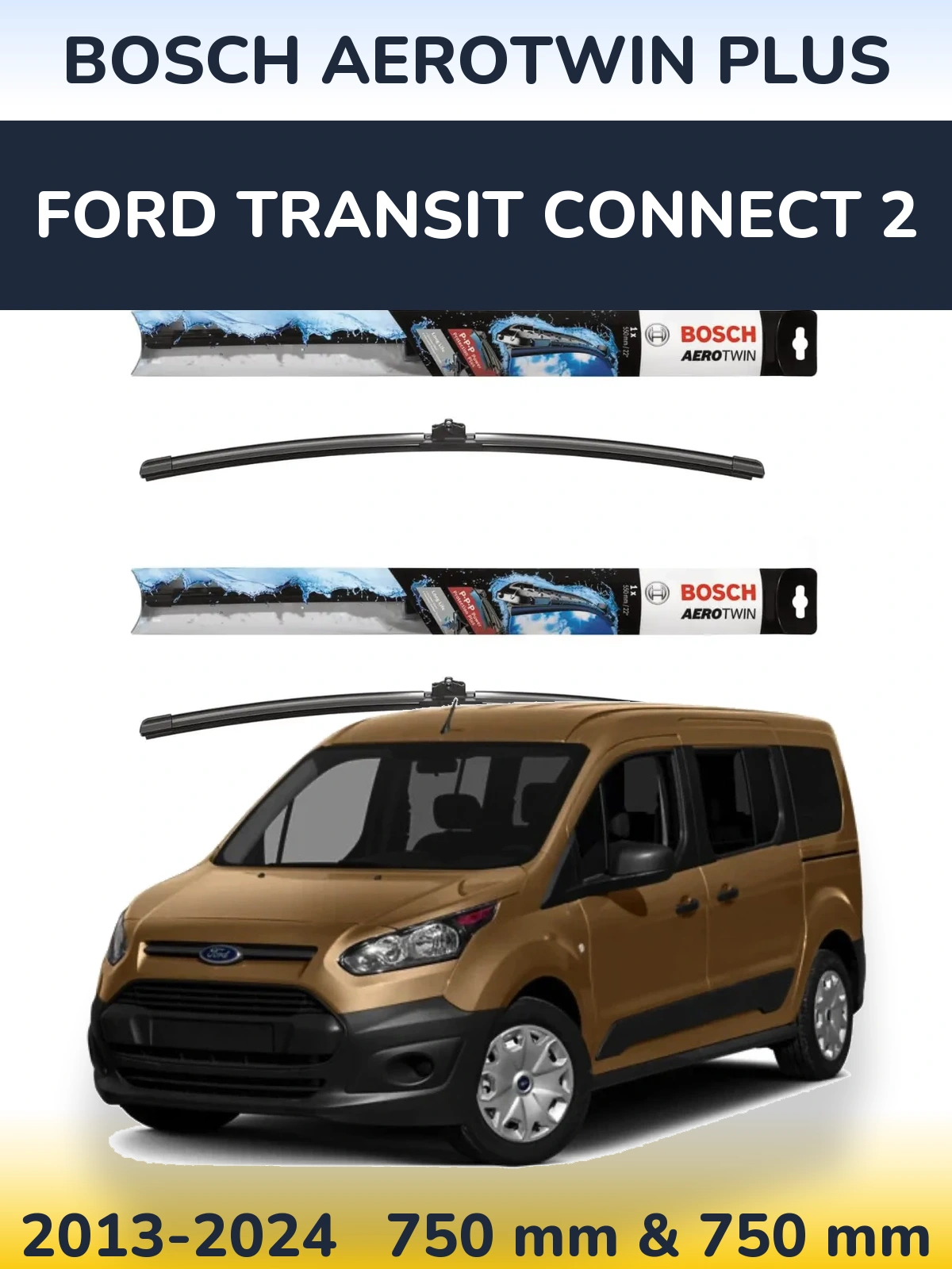 Komplet przednich wycieraczek BOSCH AeroTwin Plus 750 & 750 mm do Ford Transit Connect 2 2013-2024