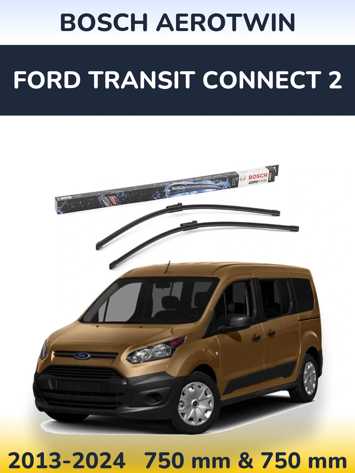 Komplet przednich wycieraczek BOSCH AeroTwin 750 & 750 mm do Ford Transit Connect 2 2013-2024