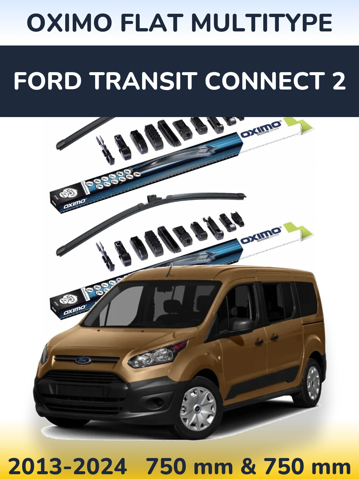 Front wiper blade set Oximo Flat MultiTypee 750 & 750 mm for Ford Transit Connect 2 2013-2024