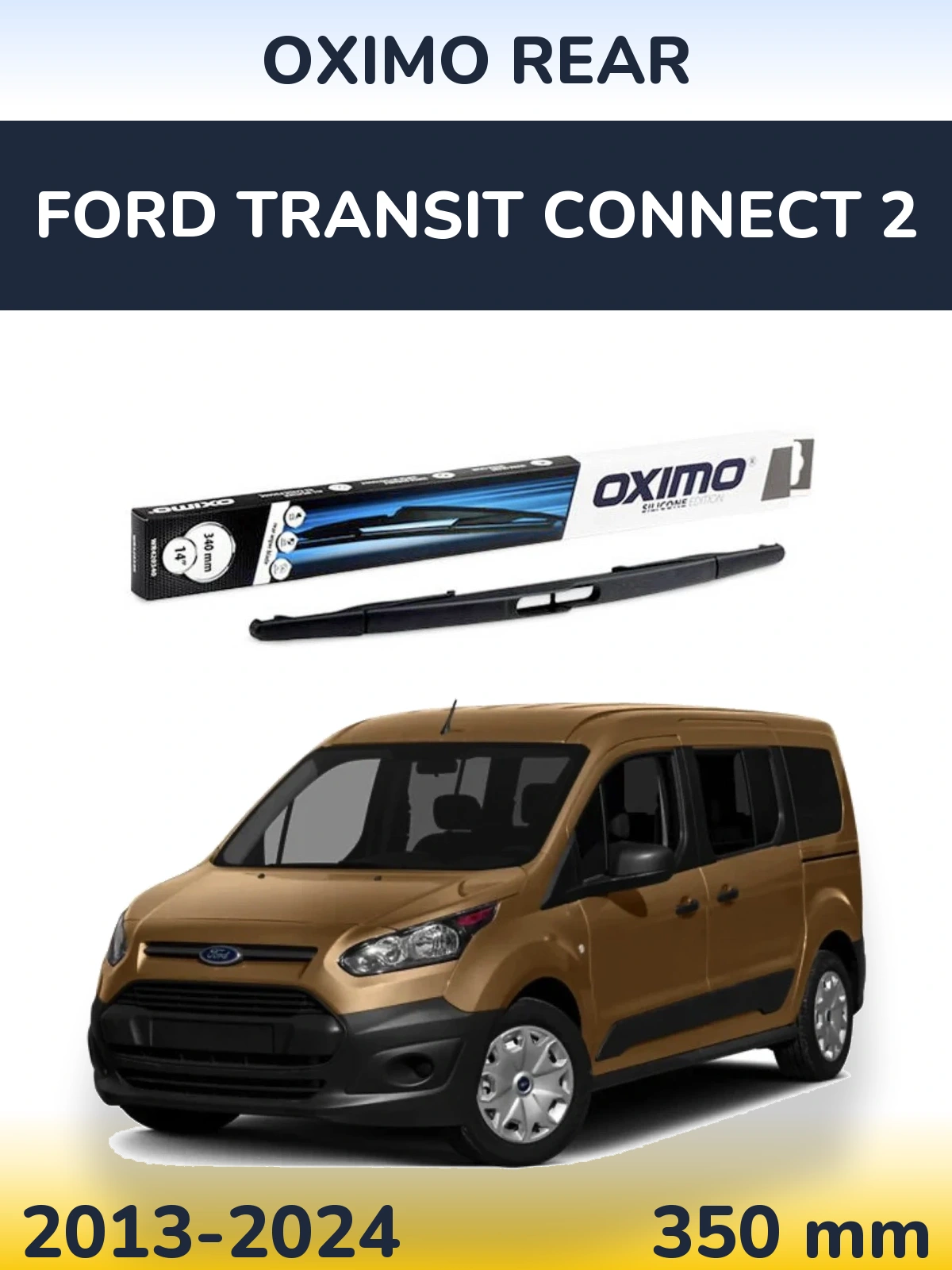 Tylna wycieraczka Oximo Rear 350 mm do Ford Transit Connect 2 2013-2024