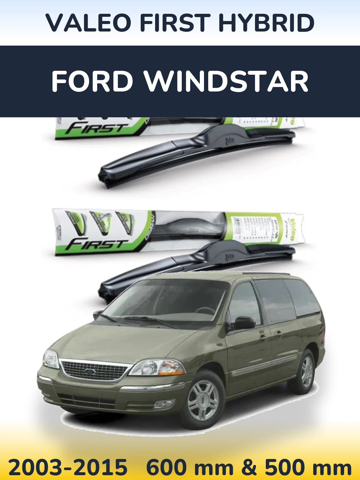 Комплект передних дворников Valeo First Hybrid 600 & 500 мм для Ford Windstar 2003-2015