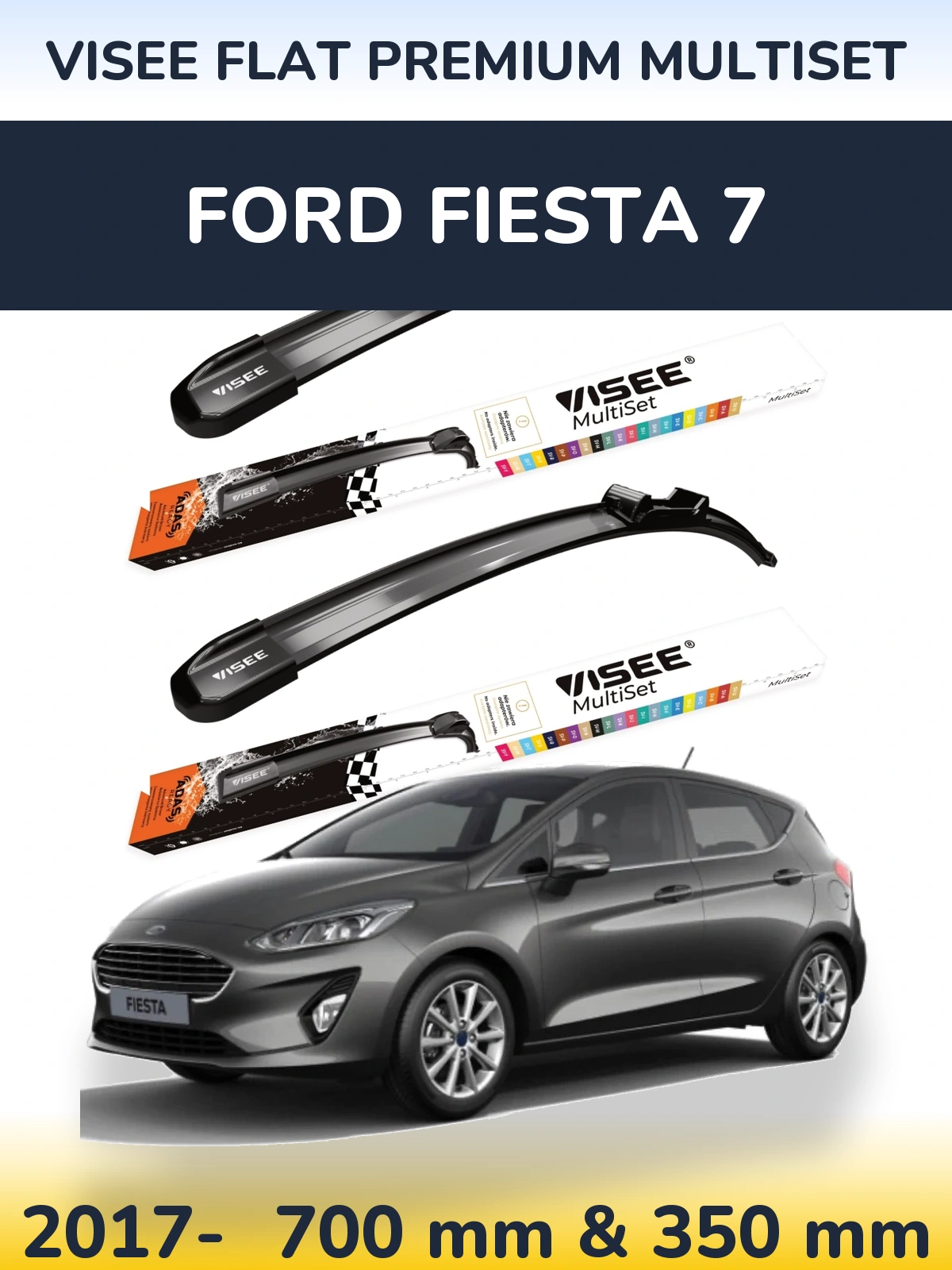Комплект передних дворников VISEE FLAT PREMIUM MultiSet 700 & 350 мм для Ford Fiesta 7 2017-2026