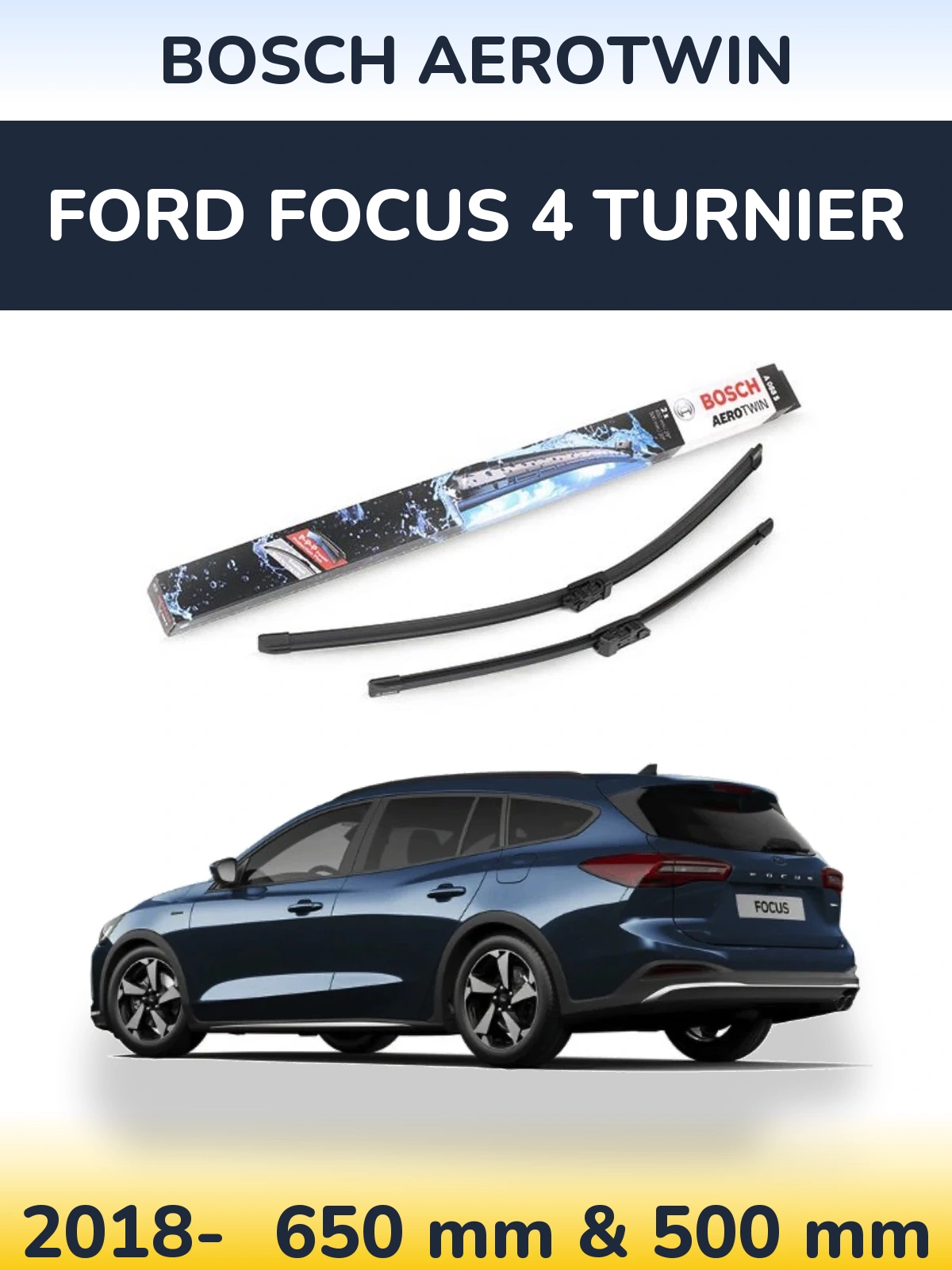 Komplet przednich wycieraczek BOSCH AeroTwin 650 & 500 mm do Ford Focus 4 Turnier 2018-2026