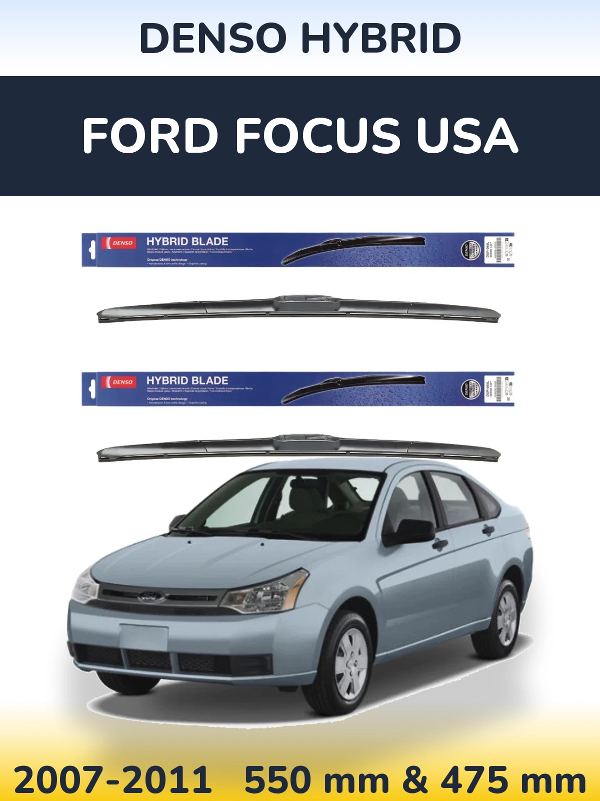 Komplet przednich wycieraczek Denso Hybrid 550 & 475 mm do Ford Focus USA 2007-2011