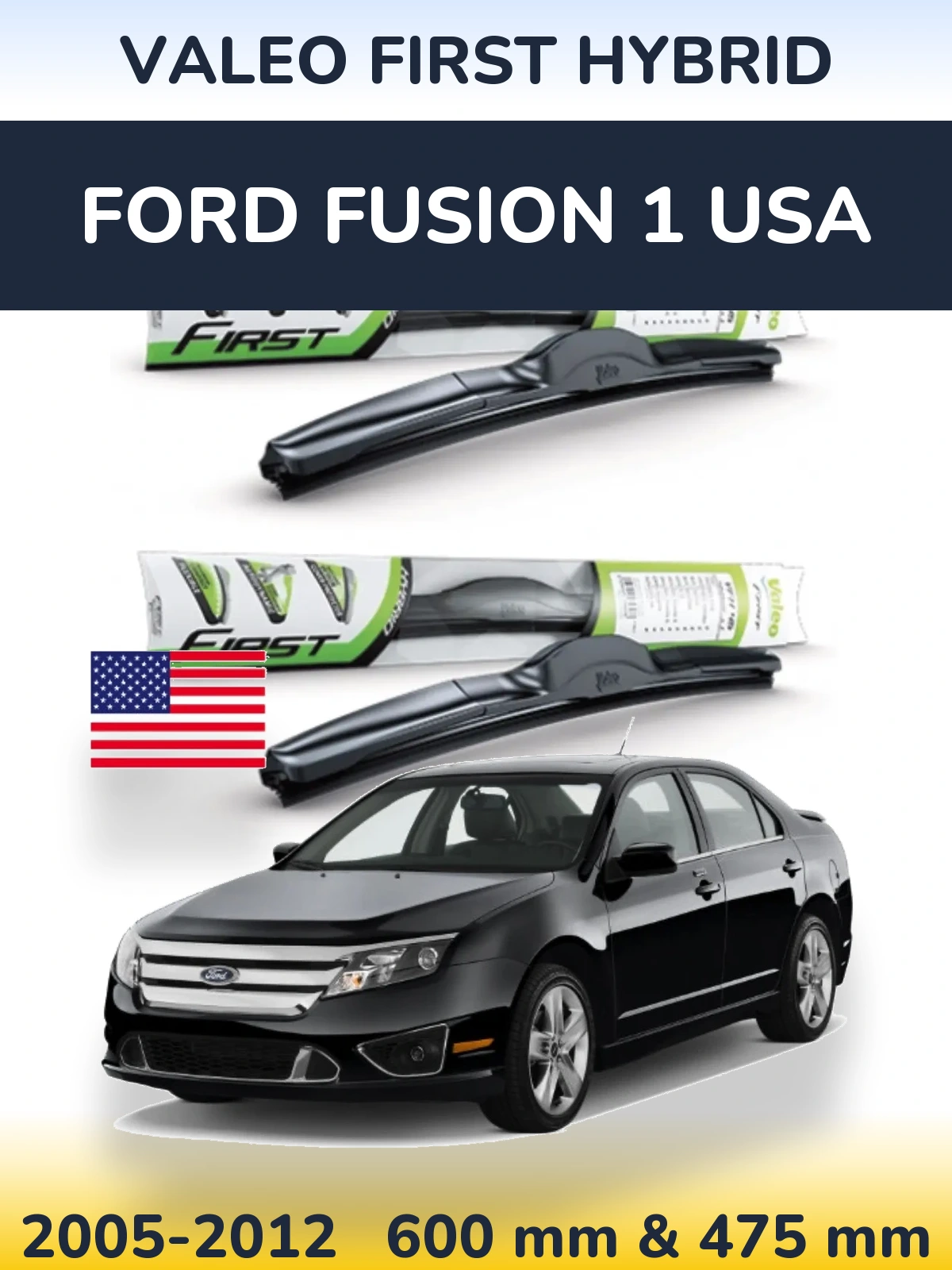 Комплект передних дворников Valeo First Hybrid 600 & 475 мм для Ford Fusion 1 USA 2005-2012